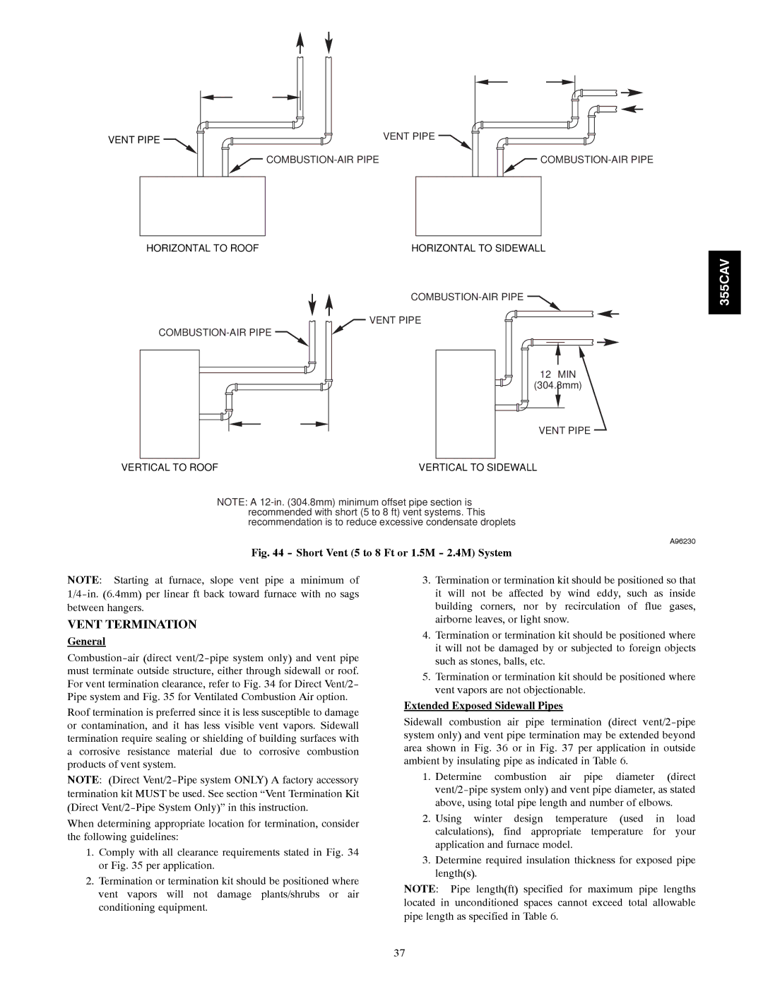 Bryant 355CAV installation instructions Vent Termination, Extended Exposed Sidewall Pipes 