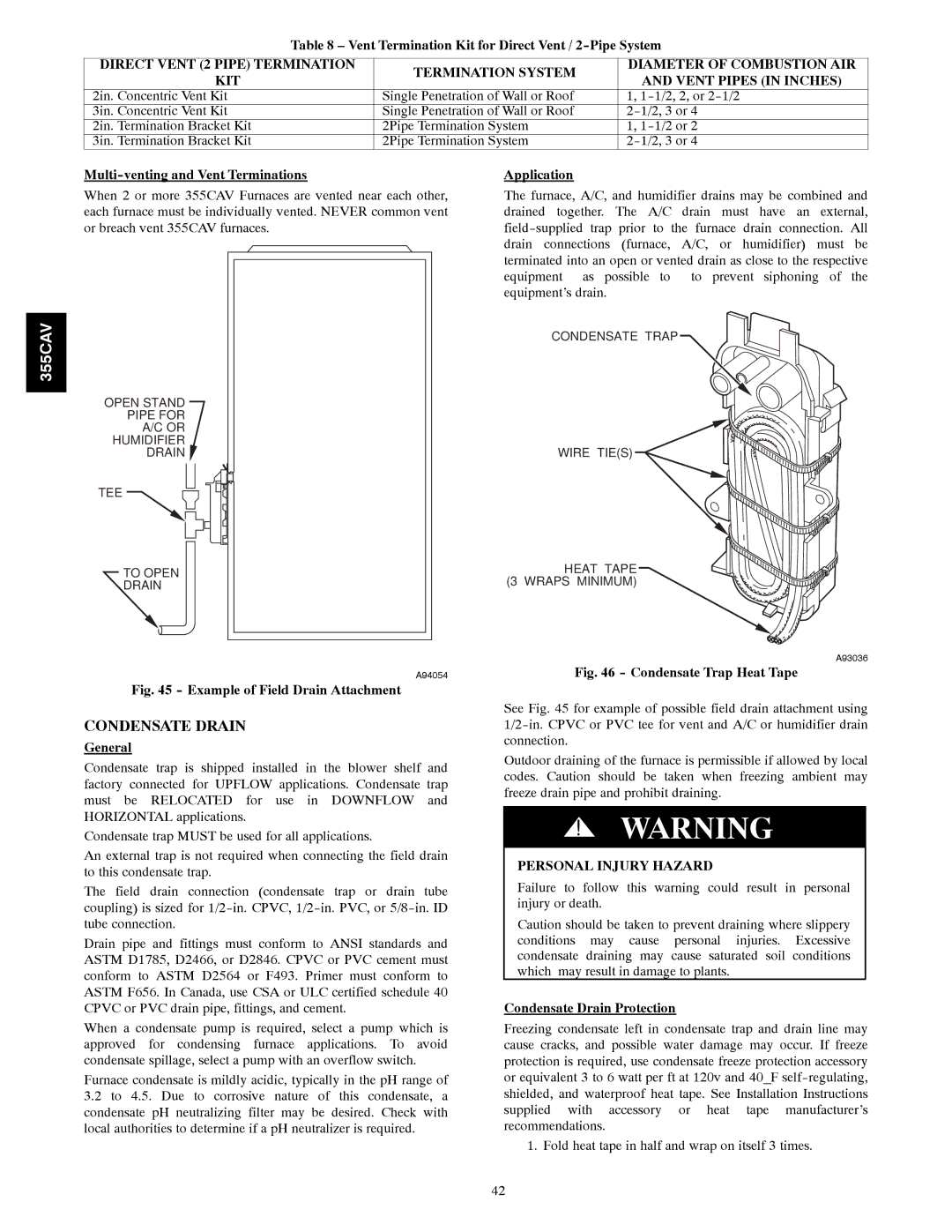 Bryant 355CAV installation instructions Condensate Drain, Personal Injury Hazard 