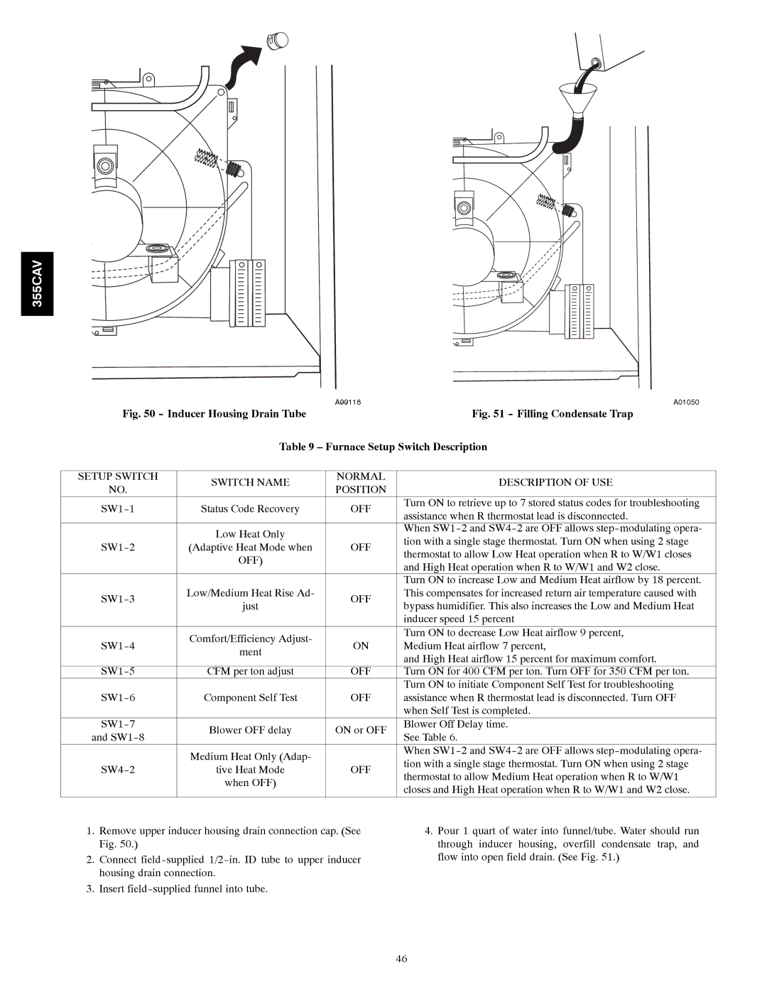 Bryant 355CAV installation instructions Inducer Housing Drain Tube, Furnace Setup Switch Description 