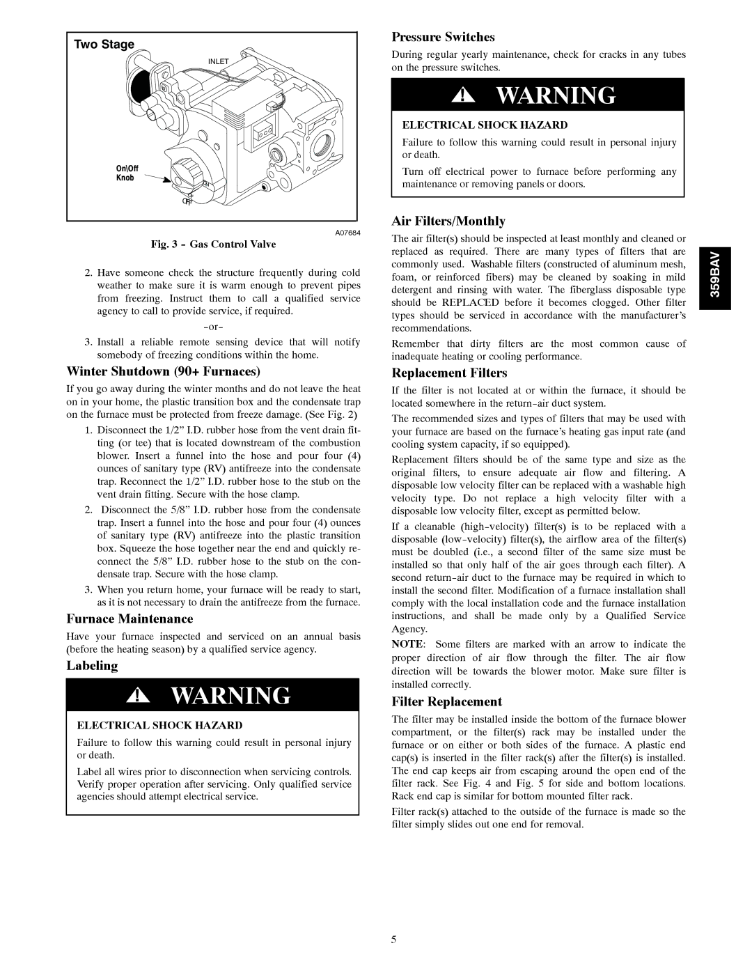 Bryant 359BAV Winter Shutdown 90+ Furnaces, Furnace Maintenance, Labeling, Pressure Switches, Air Filters/Monthly 