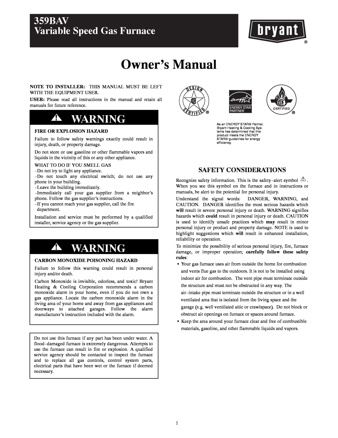 Bryant owner manual Fire Or Explosion Hazard, Carbon Monoxide Poisoning Hazard, 359BAV Variable Speed Gas Furnace 