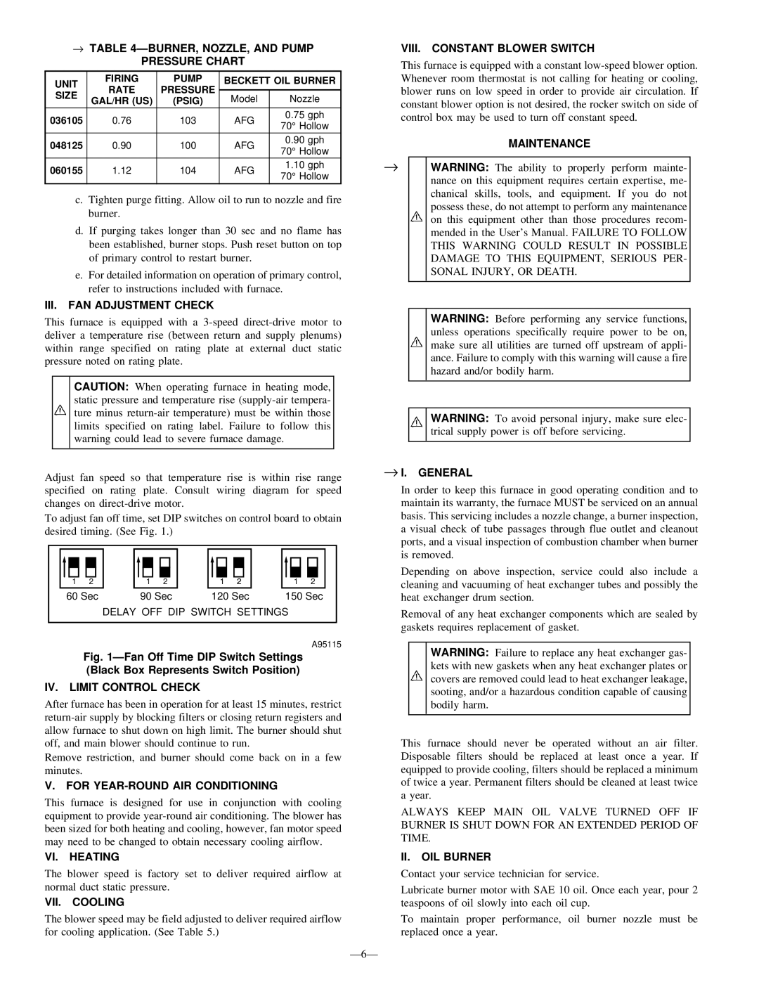 Bryant 362AAN → ÐBURNER, NOZZLE, and Pump Pressure Chart, VIII. Constant Blower Switch, Maintenance, VI. Heating 