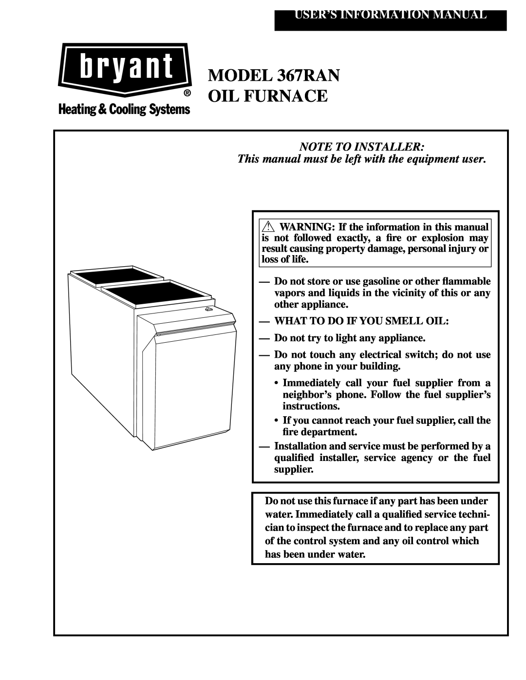 Bryant manual MODEL 367RAN OIL FURNACE, User’S Information Manual, Note To Installer 