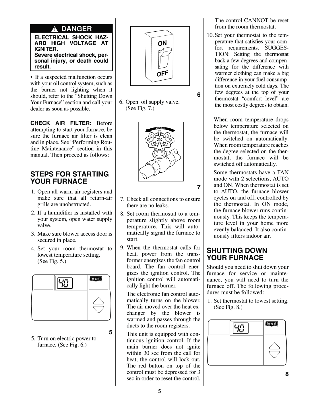 Bryant 374RAN manual Shutting Down Your Furnace, Steps For Starting Your Furnace, Danger 