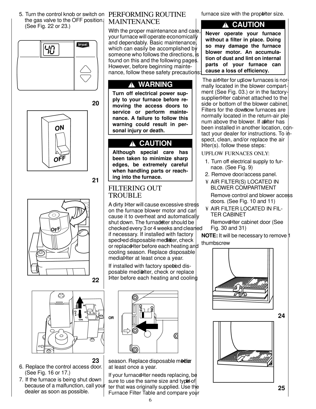 Bryant 395CAV, 373LAV, 376CAV,383KAV manual Filtering OUT Trouble, Performing Routine Maintenance 