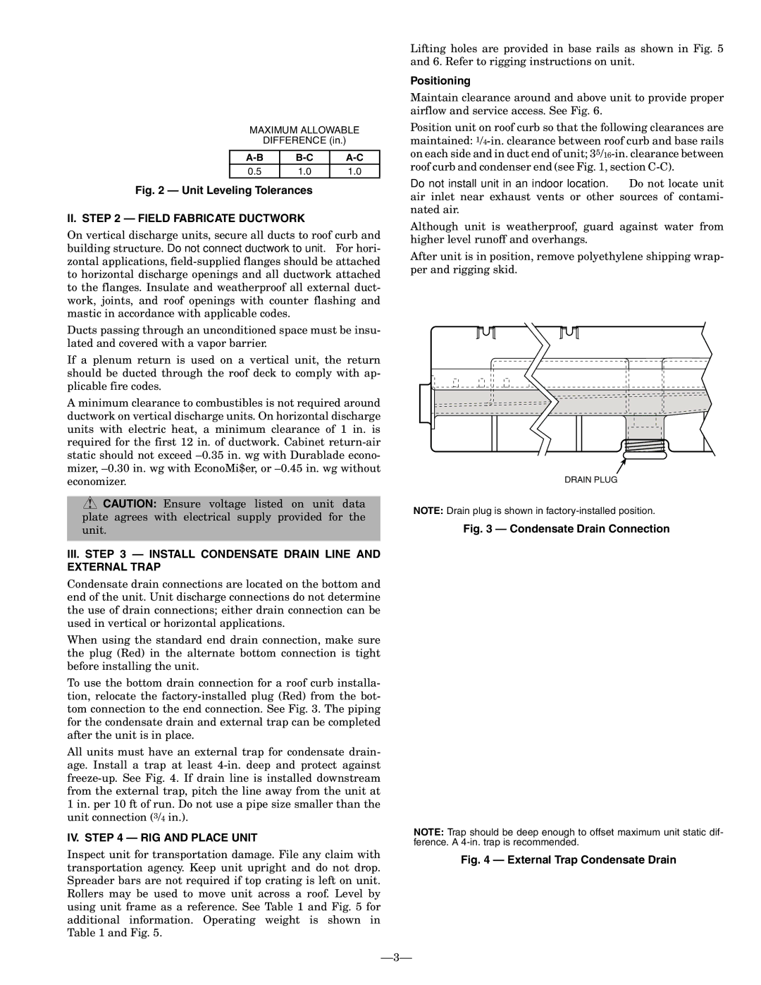 Bryant 548D II. Field Fabricate Ductwork, III. Install Condensate Drain Line and External Trap, IV. RIG and Place Unit 