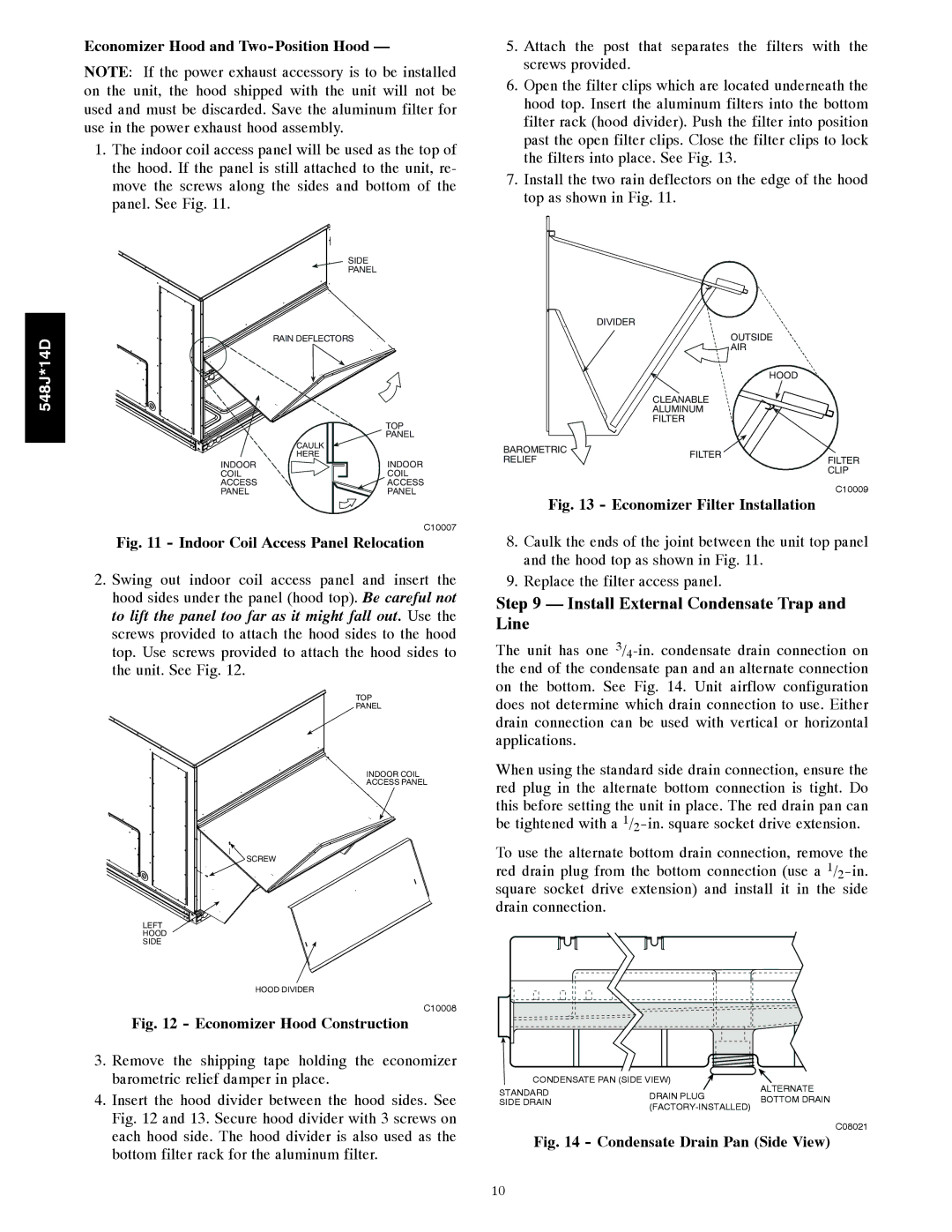 Bryant 548J*14D installation instructions Install External Condensate Trap and Line, Economizer Hood and Two-Position Hood 