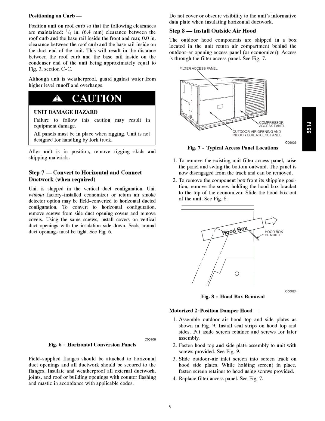 Bryant 551J Convert to Horizontal and Connect Ductwork when required, Install Outside Air Hood, Positioning on Curb 