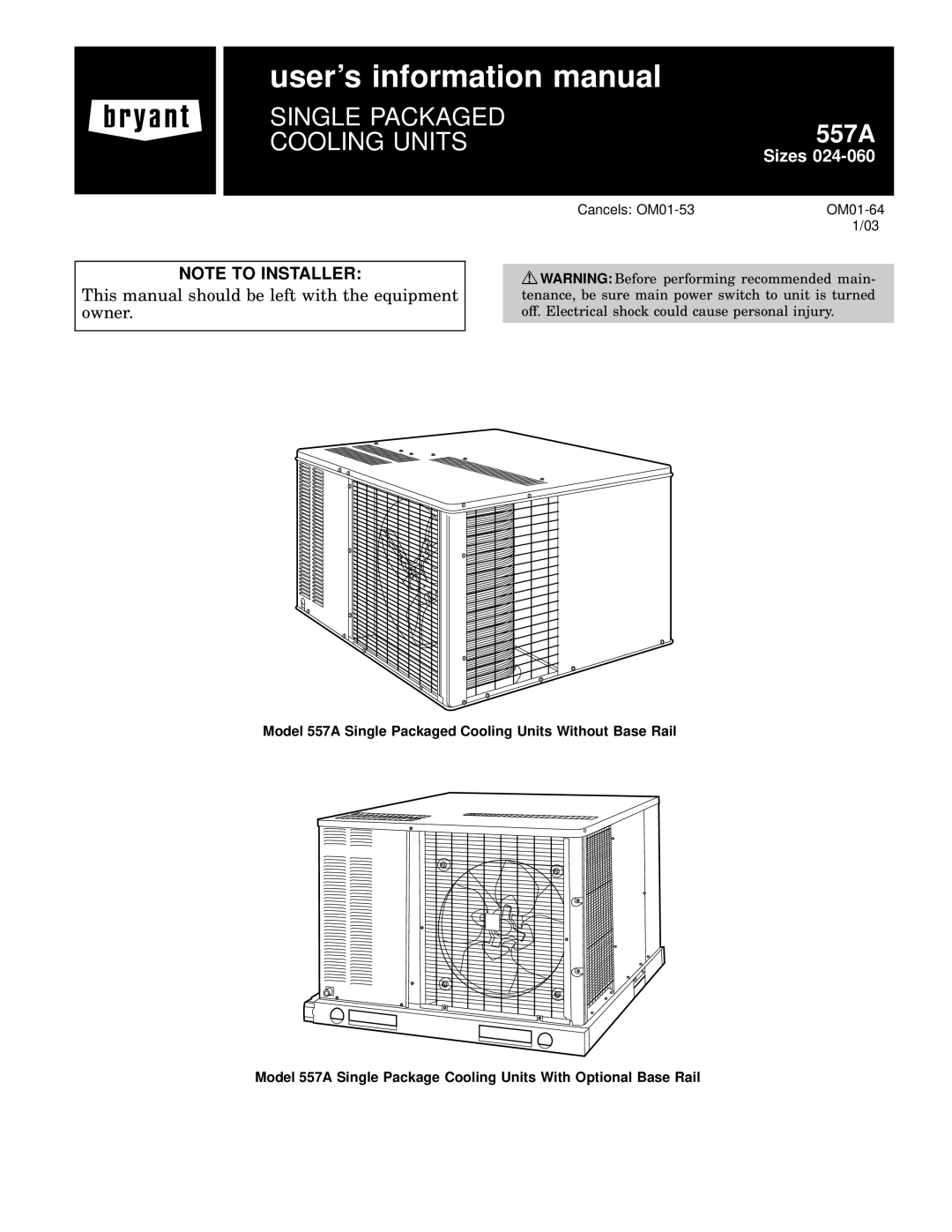 Bryant 557A manual users information manual, Single Packaged, Cooling Units, Sizes, Note To Installer 