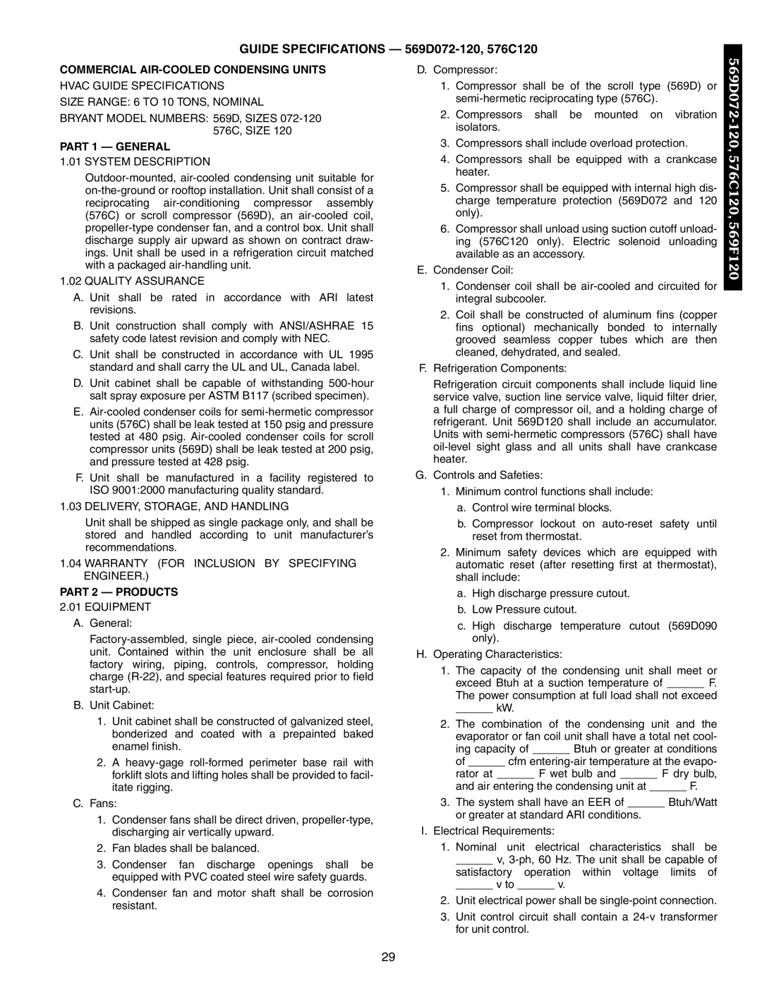 Bryant 566D, 566E, 569F Guide Specifications 569D072-120, 576C120, Commercial AIR-COOLED Condensing Units, Part 1 General 