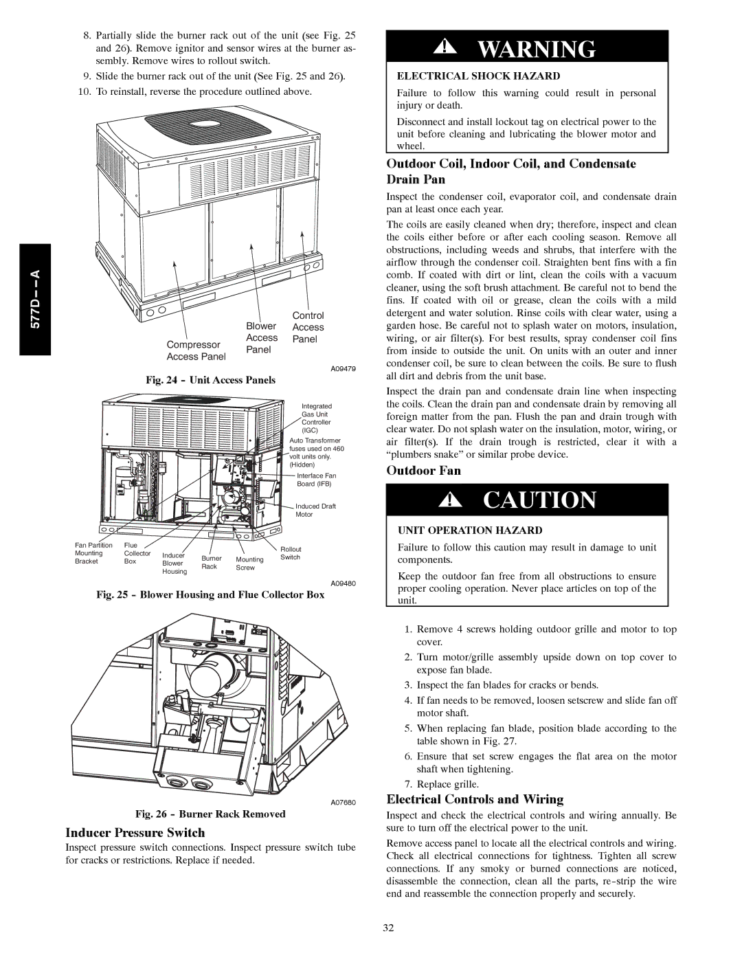 Bryant 577D----A Inducer Pressure Switch, Outdoor Coil, Indoor Coil, and Condensate Drain Pan, Outdoor Fan 