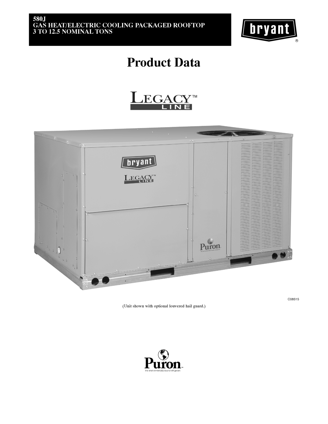 Bryant 580J manual Product Data, Unit shown with optional louvered hail guard, C08515 