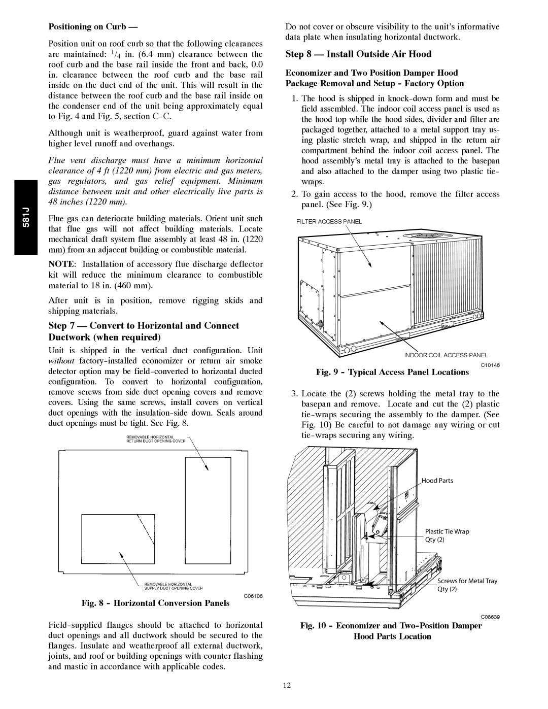 Bryant 581J Convert to Horizontal and Connect, Ductwork when required, Install Outside Air Hood, Positioning on Curb 