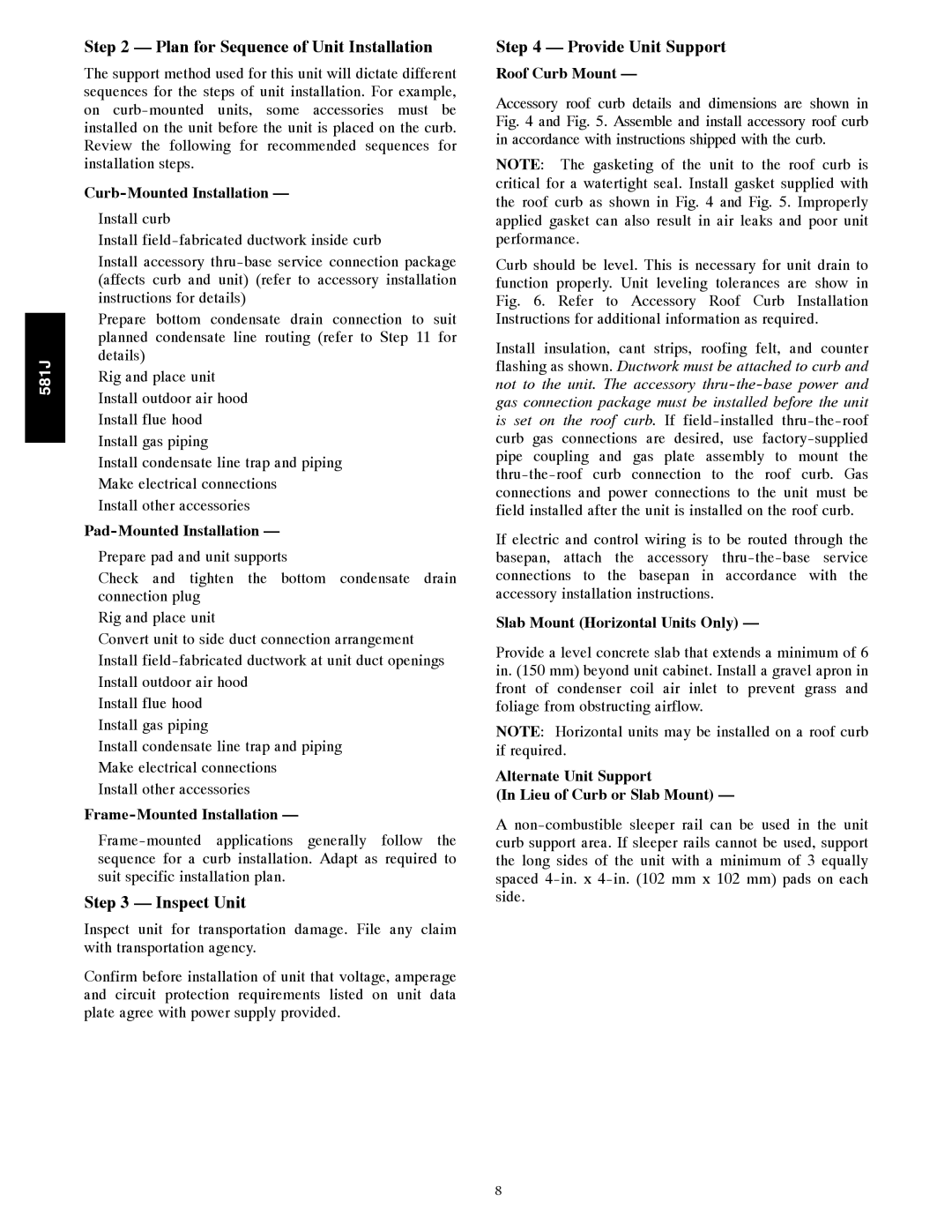 Bryant 581J installation instructions Plan for Sequence of Unit Installation, Inspect Unit, Provide Unit Support 