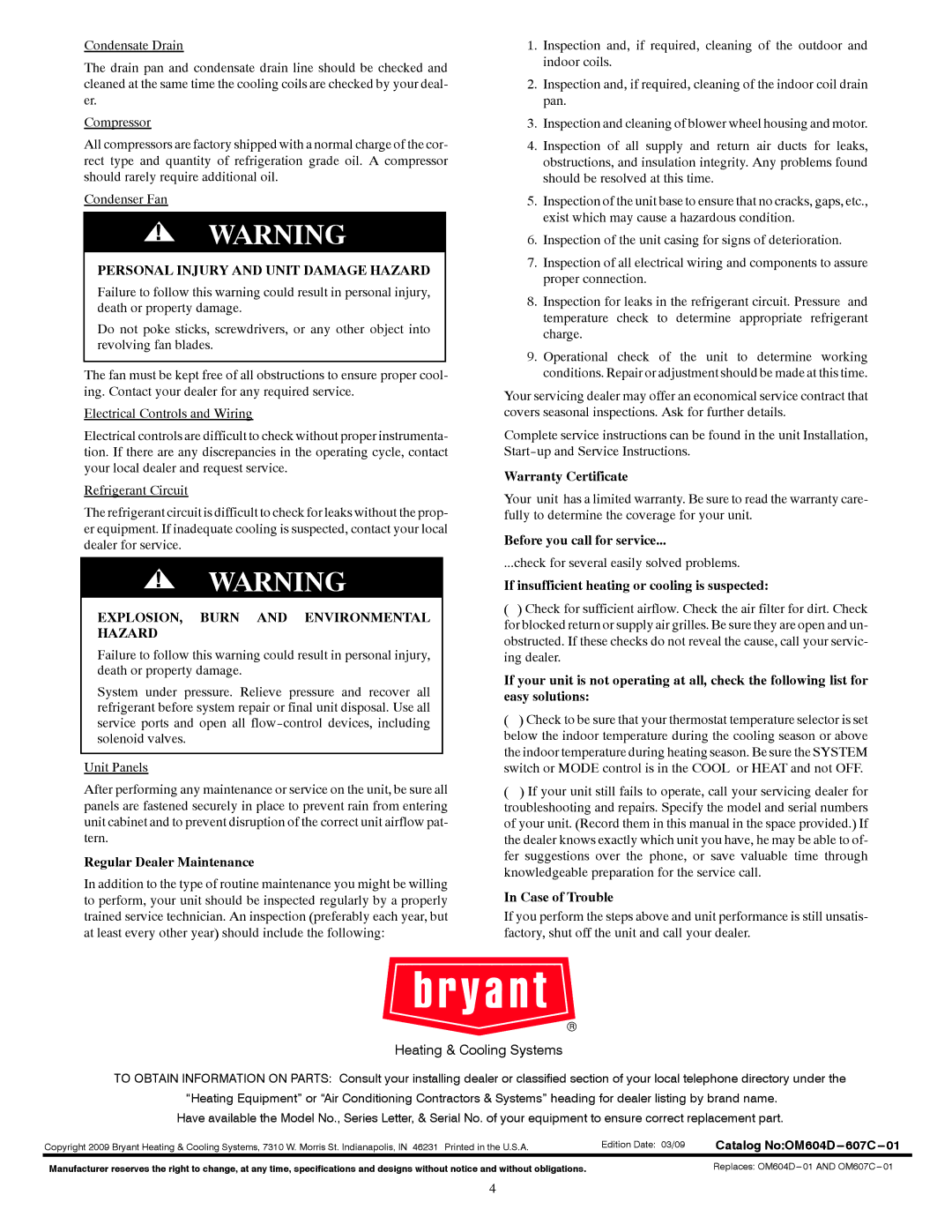 Bryant 604D, 607C manual Personal Injury and Unit Damage Hazard, EXPLOSION, Burn and Environmental Hazard 