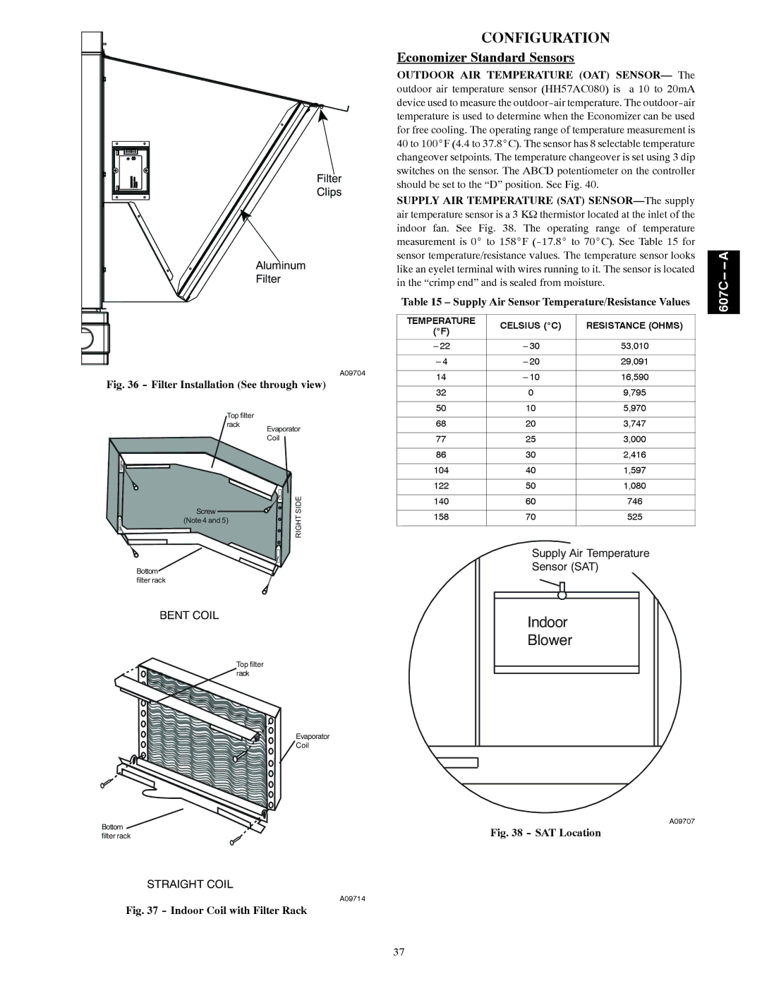 Bryant 607C-A Configuration, Economizer Standard Sensors, Supply AIR Temperature SAT SENSOR-The supply 