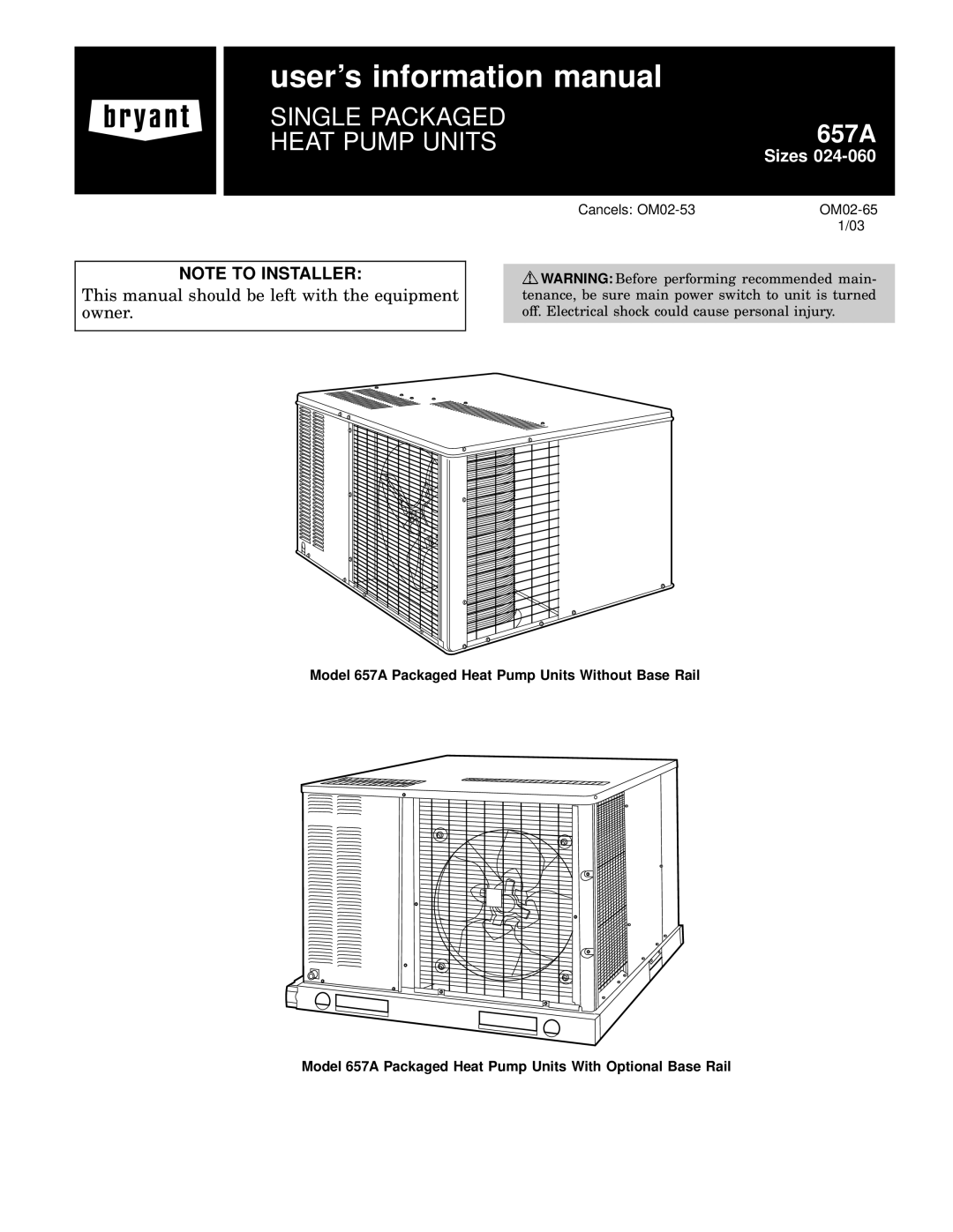 Bryant 657A manual users information manual, Single Packaged, Heat Pump Units, Sizes, Note To Installer 