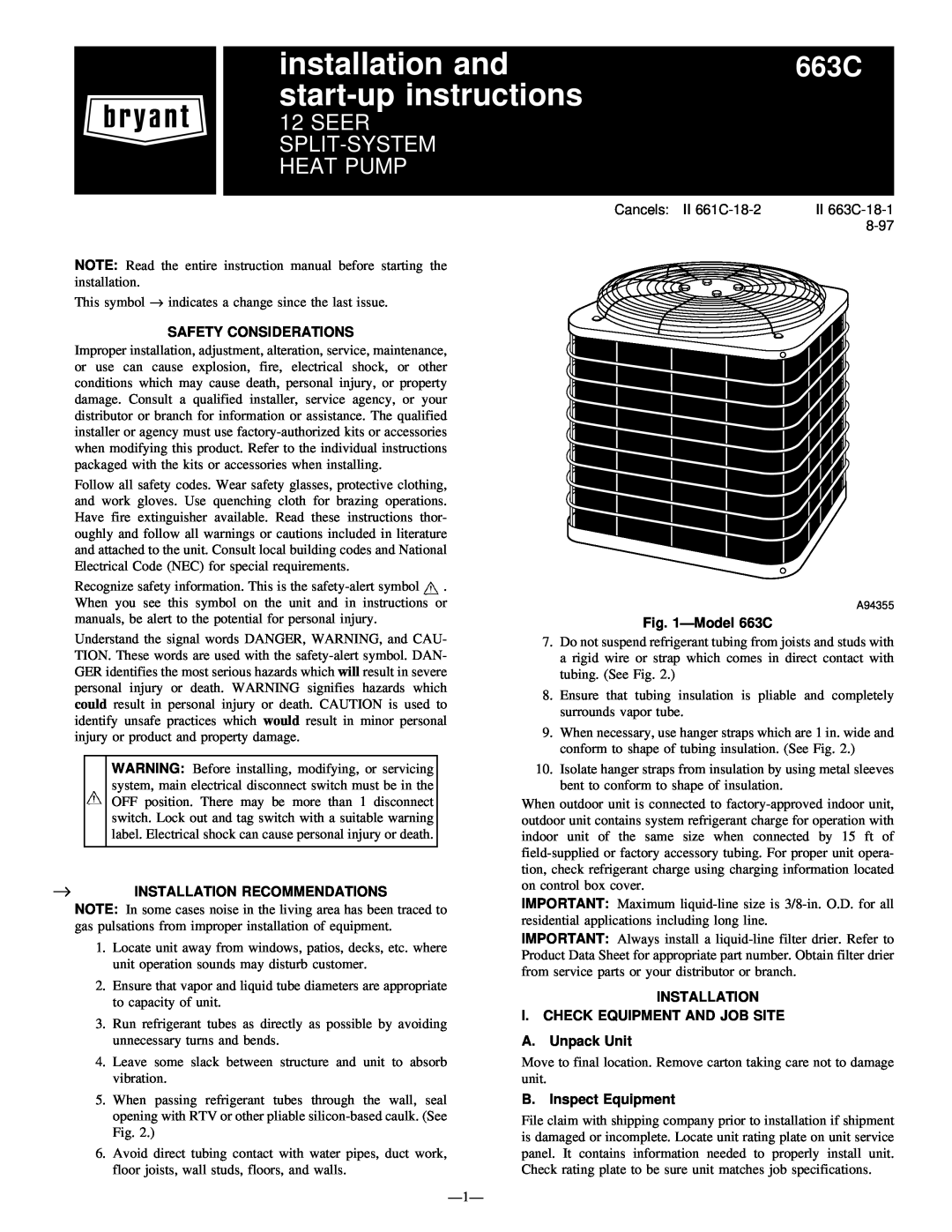 Bryant instruction manual Safety Considerations, ÐModel 663C, →Installation Recommendations, A.Unpack Unit 