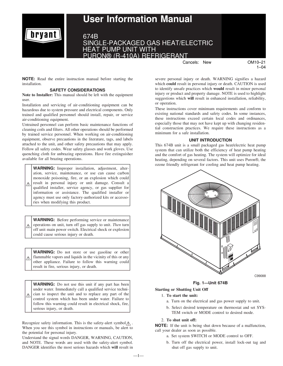 Bryant 674B instruction manual Safety Considerations, Unit Introduction, Starting or Shutting Unit Off To start the unit 