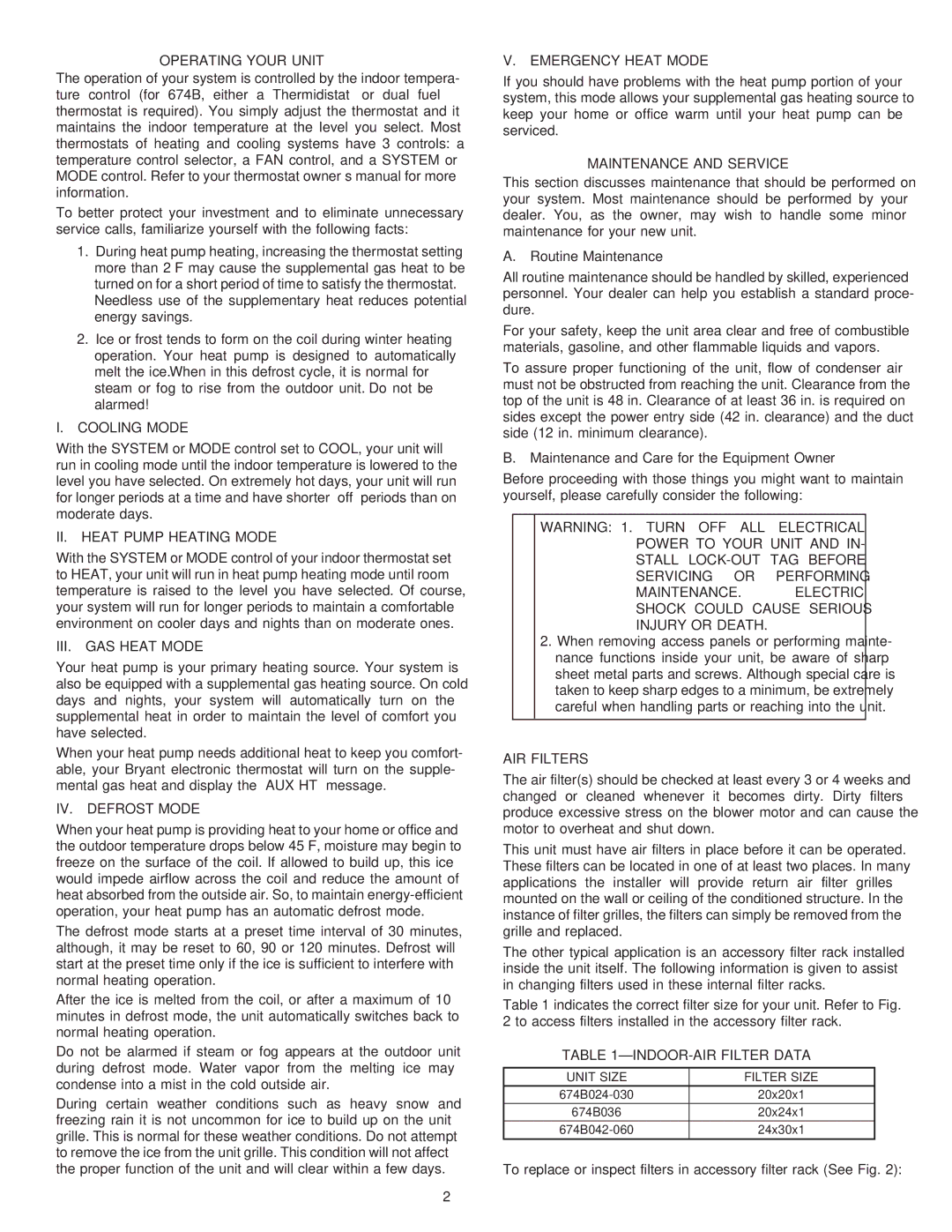 Bryant 674B Operating Your Unit, Cooling Mode, II. Heat Pump Heating Mode, III. GAS Heat Mode, IV. Defrost Mode 