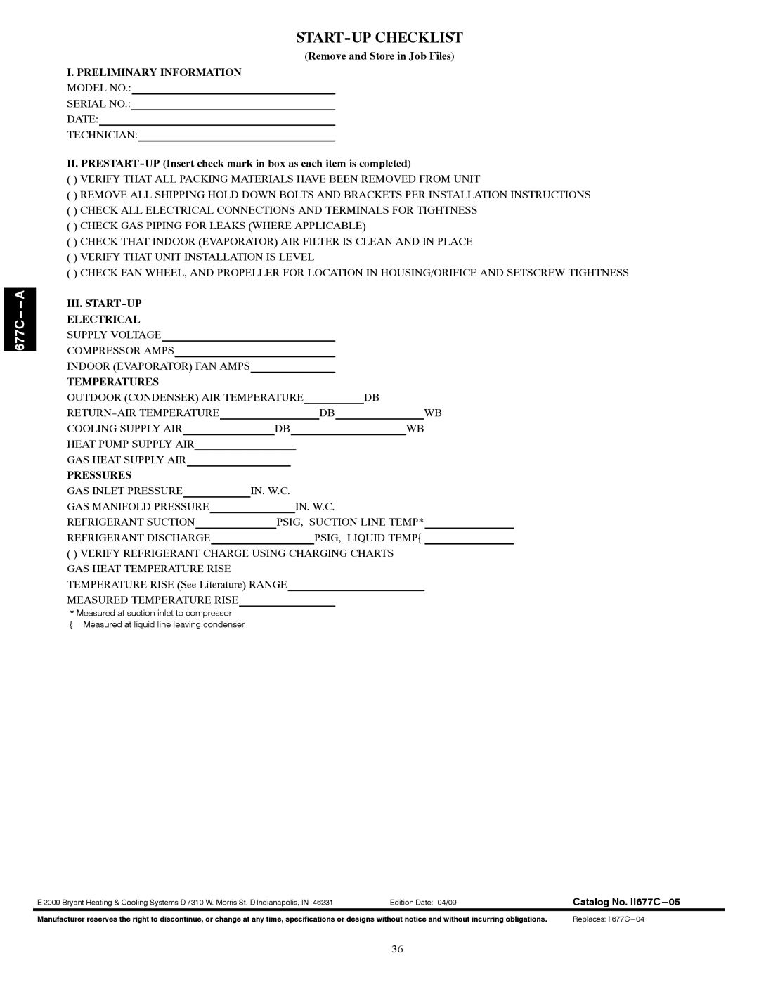 Bryant 677C--A Remove and Store in Job Files, Preliminary Information Model no, Temperatures, Pressures 