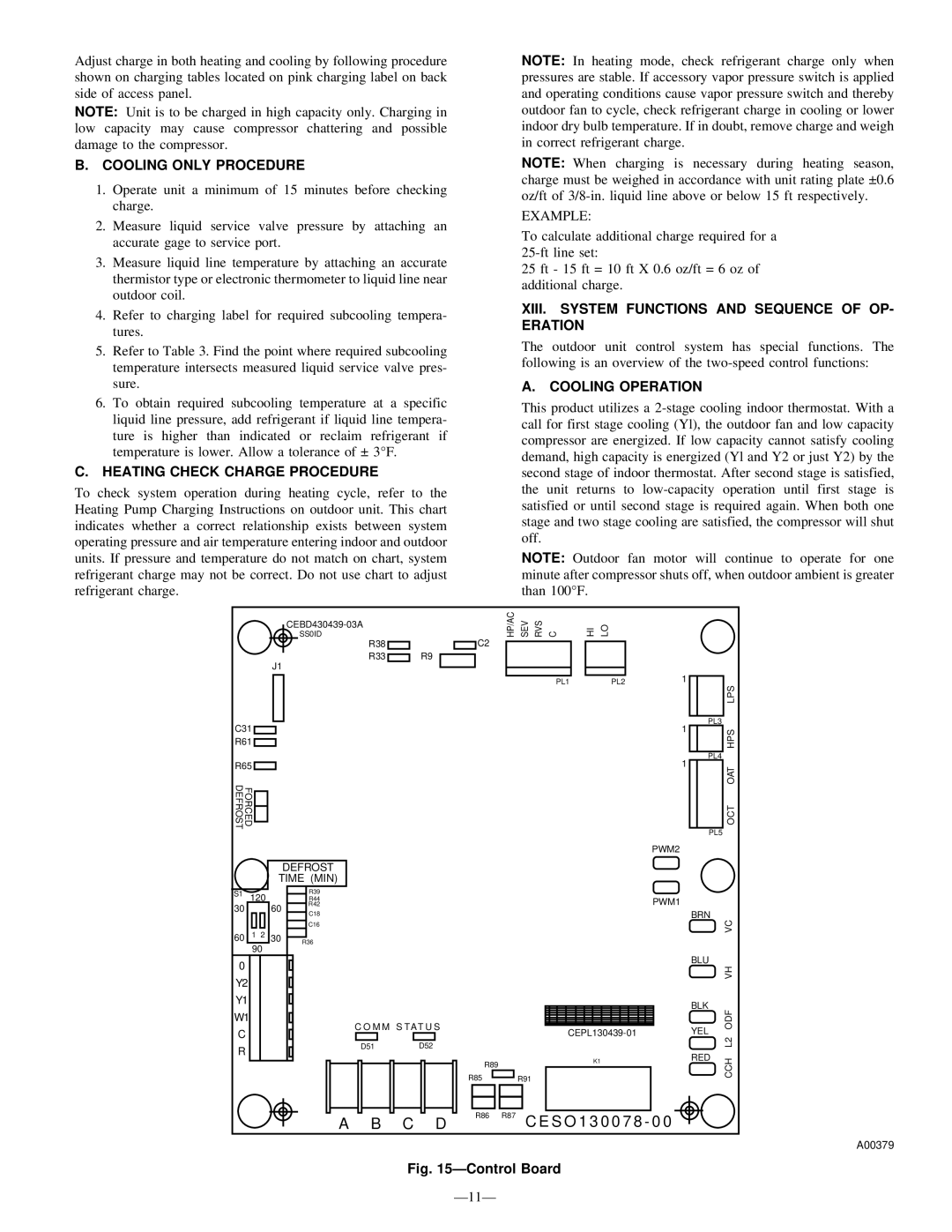 Bryant 698B Cooling only Procedure, Heating Check Charge Procedure, XIII. System Functions and Sequence of OP- Eration 