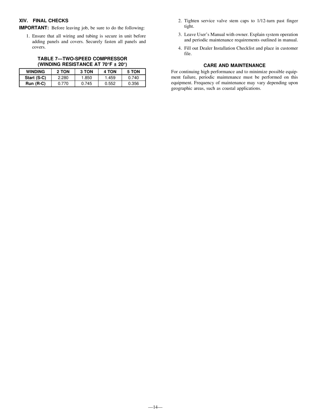 Bryant 698B instruction manual XIV. Final Checks, TWO-SPEED Compressor Winding Resistance AT 70F ±, Care and Maintenance 