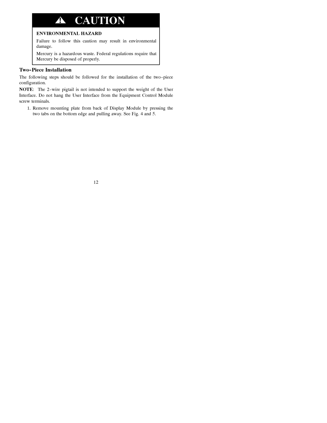 Bryant A07044, A07045 installation instructions Two-Piece Installation, Environmental Hazard 