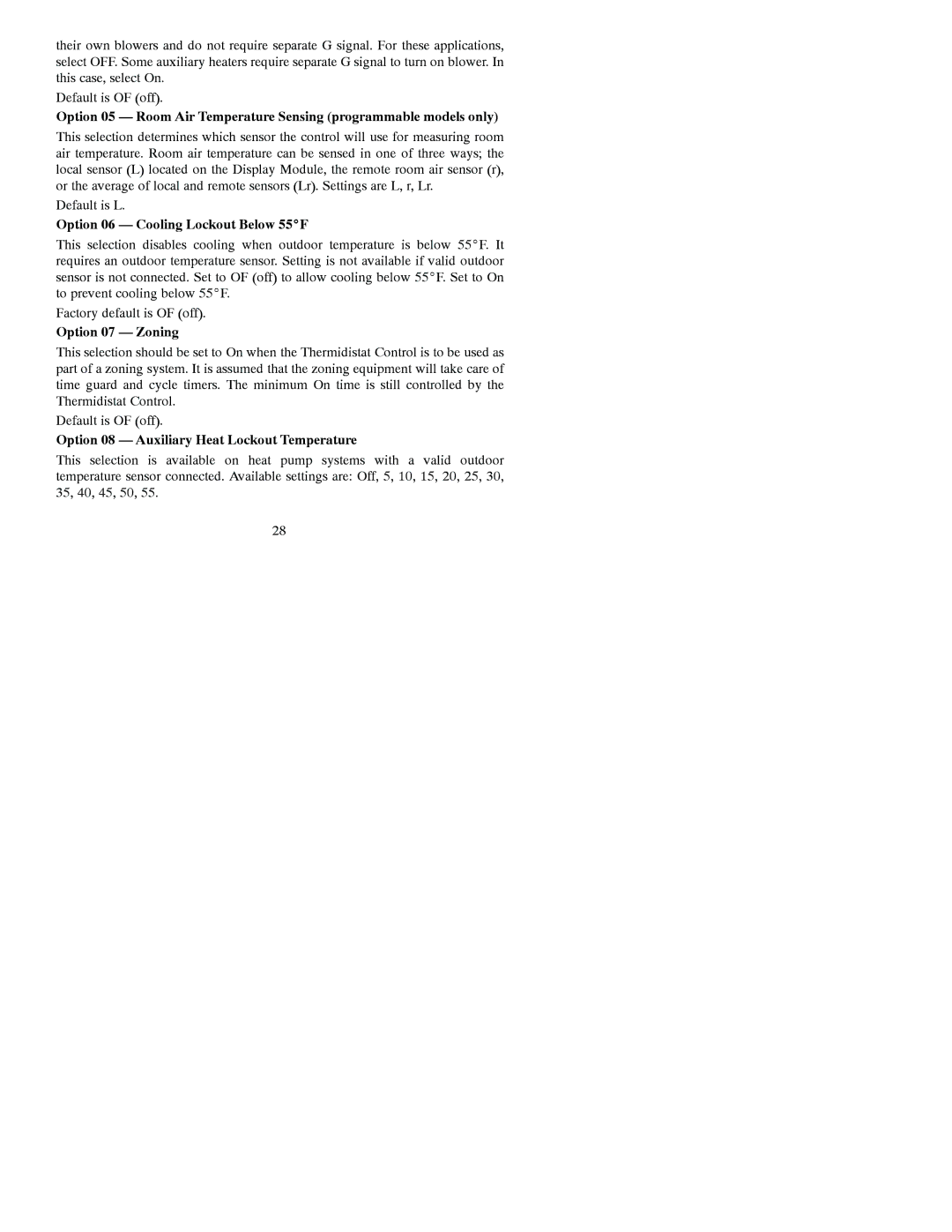 Bryant A07044, A07045 Option 06 Cooling Lockout Below 55F, Option 07 Zoning, Option 08 Auxiliary Heat Lockout Temperature 