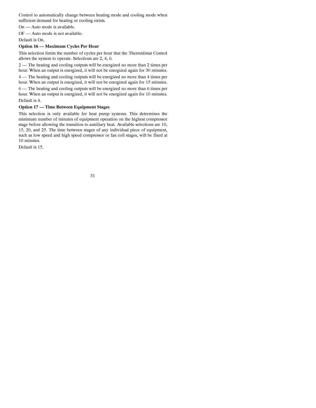 Bryant A07045, A07044 installation instructions Option 16 Maximum Cycles Per Hour, Option 17 Time Between Equipment Stages 