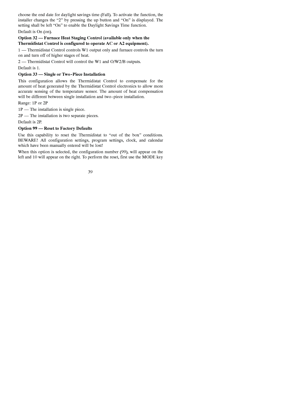 Bryant A07045, A07044 Option 33 Single or Two-Piece Installation, Option 99 Reset to Factory Defaults 