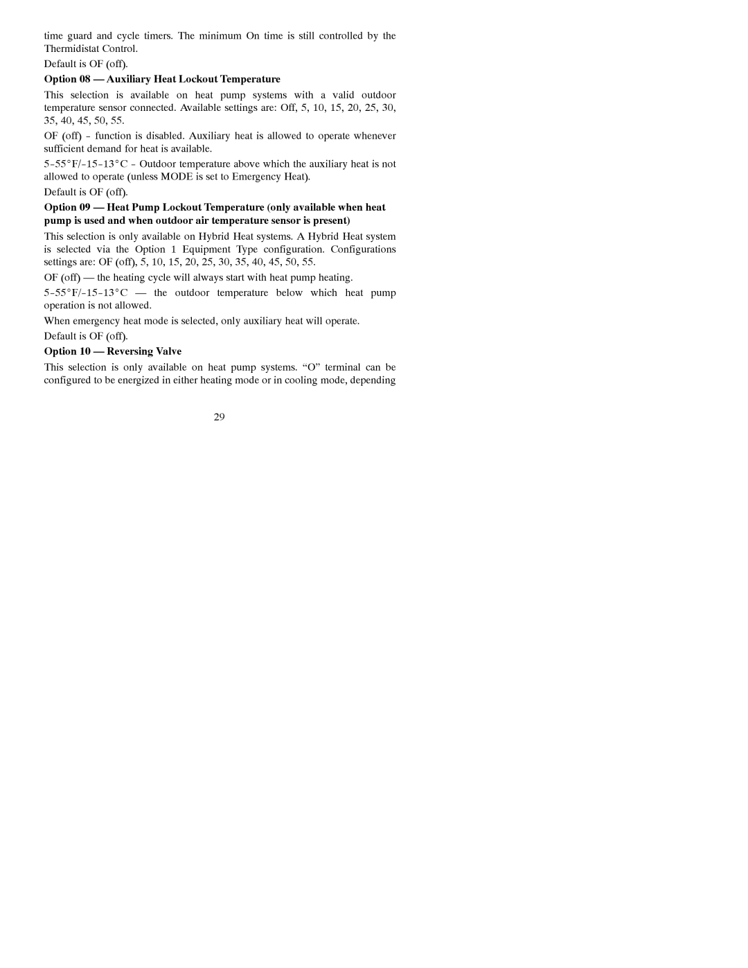 Bryant A07049, A07048 installation instructions Option 08 Auxiliary Heat Lockout Temperature, Option 10 Reversing Valve 