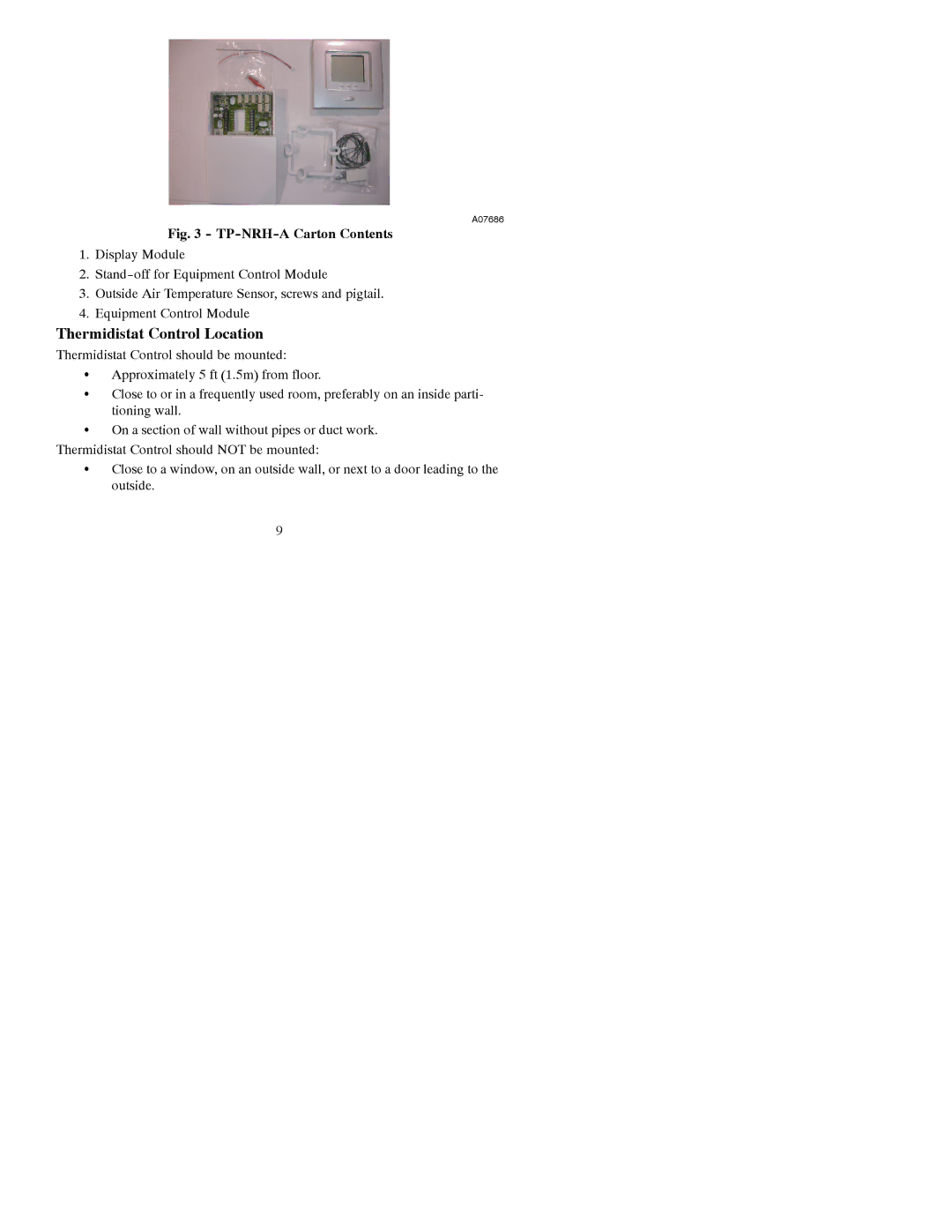 Bryant A07049, A07048 installation instructions Thermidistat Control Location, TP-NRH-A Carton Contents 