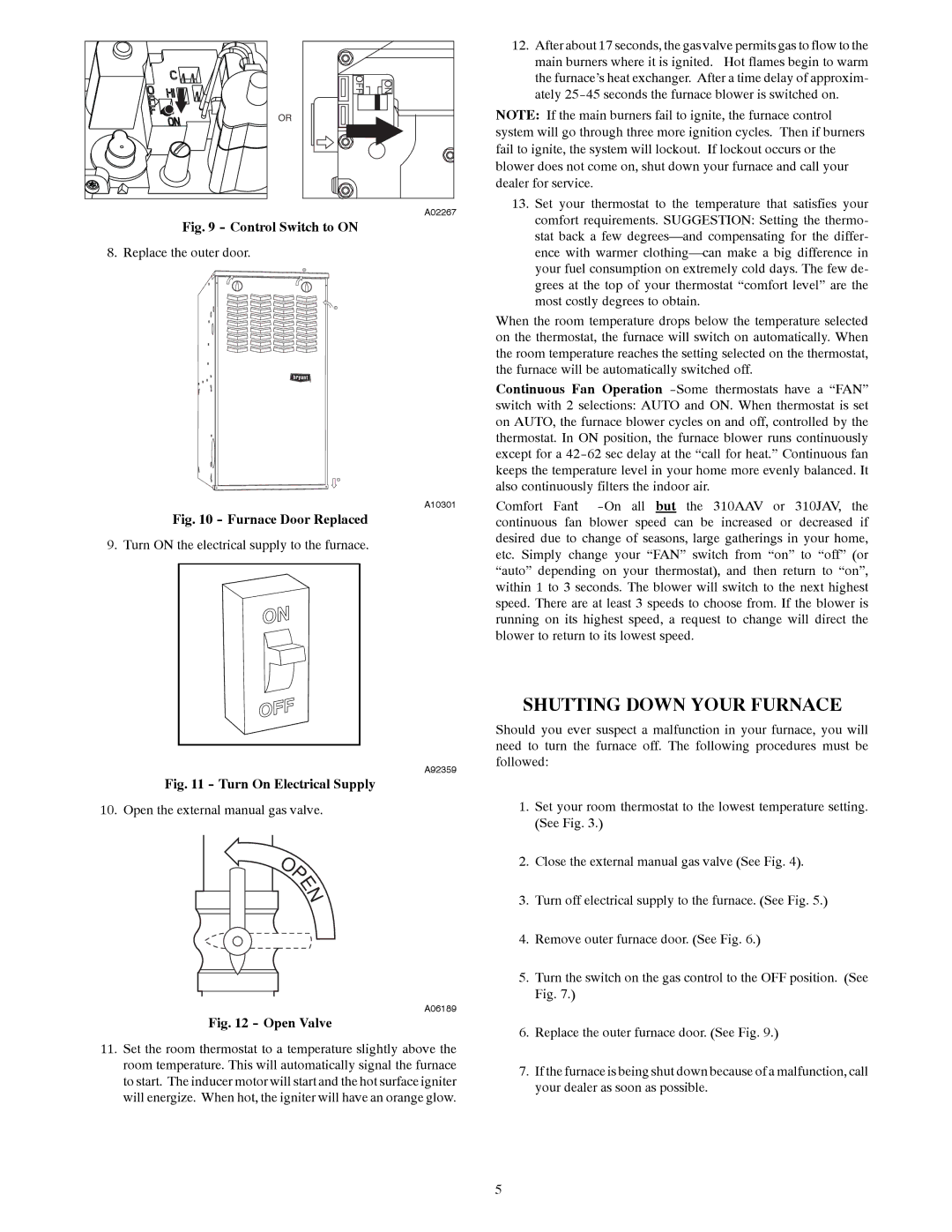 Bryant A10252 owner manual Shutting Down Your Furnace, Open the external manual gas valve 