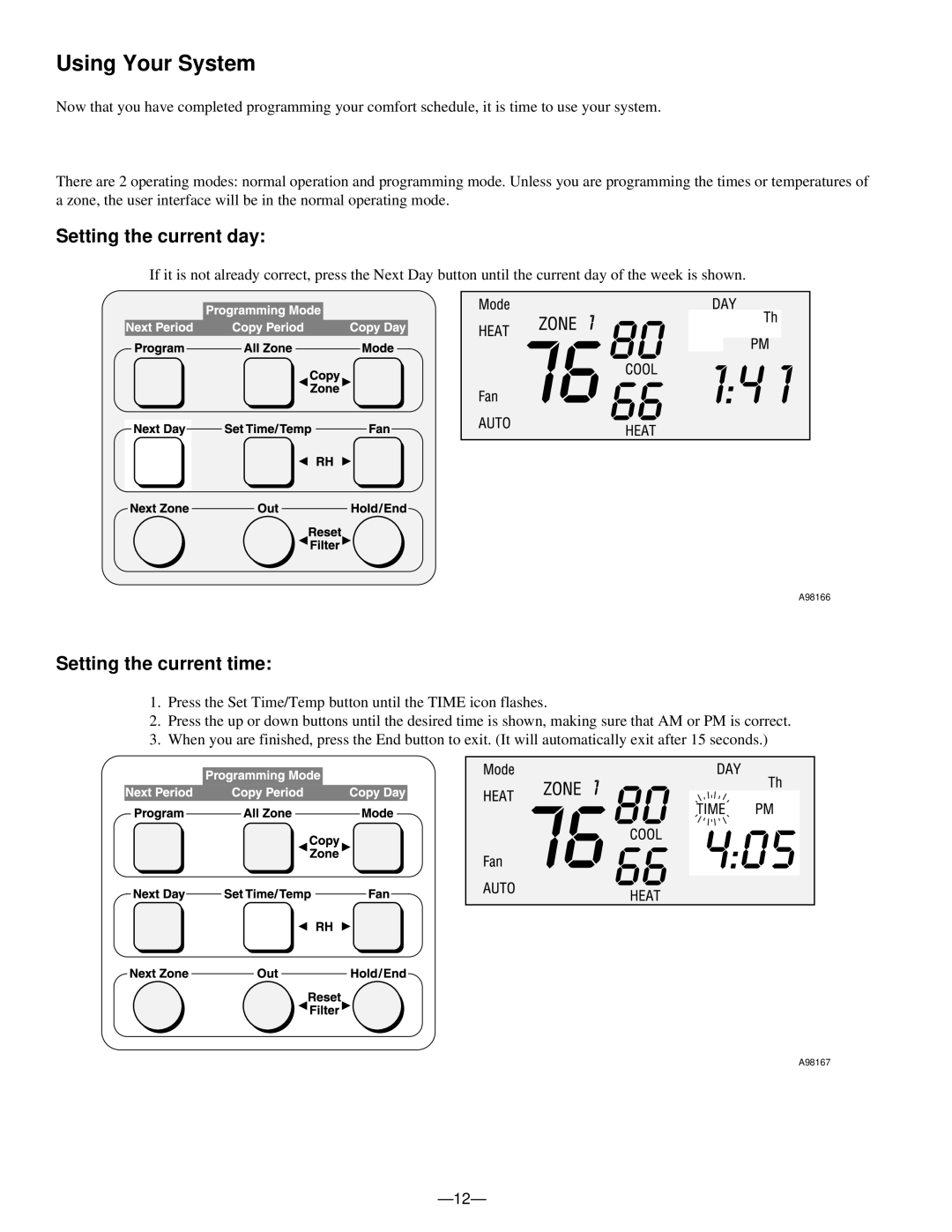 Bryant A96447 manual Using Your System, Setting the current day, Setting the current time 