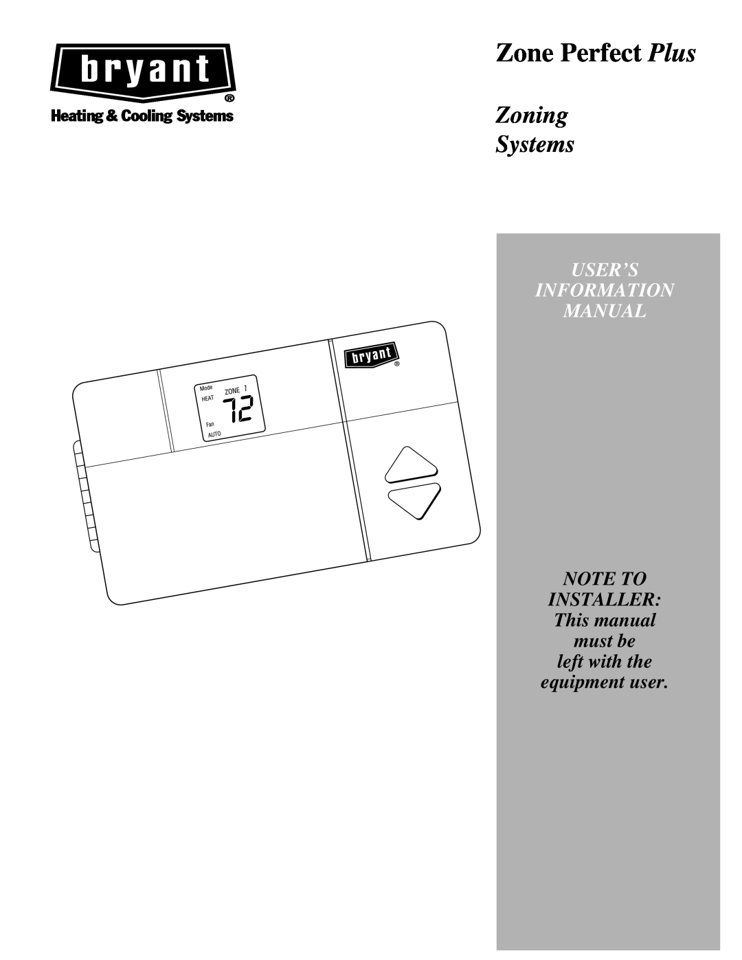 Bryant A96447 manual Zone Perfect Plus, Zoning Systems, User’S Information Manual, NOTE TO INSTALLER This manual must be 