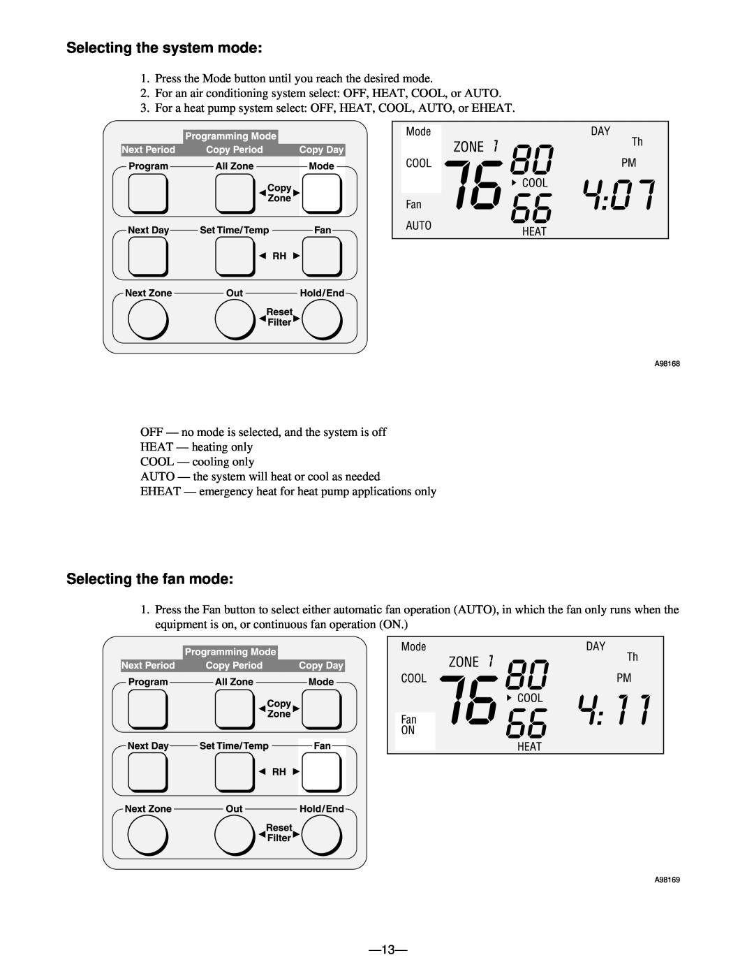 Bryant A96447 manual Selecting the system mode, Selecting the fan mode 