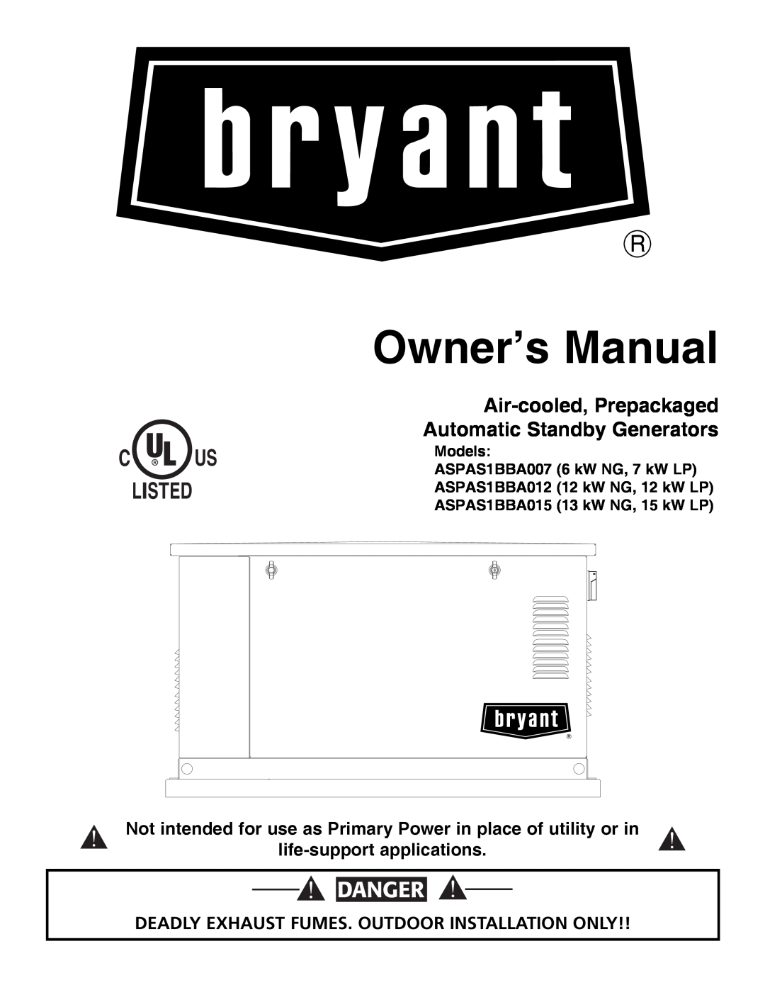 Bryant ASPAS1BBA015 owner manual Owner’s Manual, Cus Listed, Danger, Deadly Exhaust Fumes. Outdoor Installation Only 