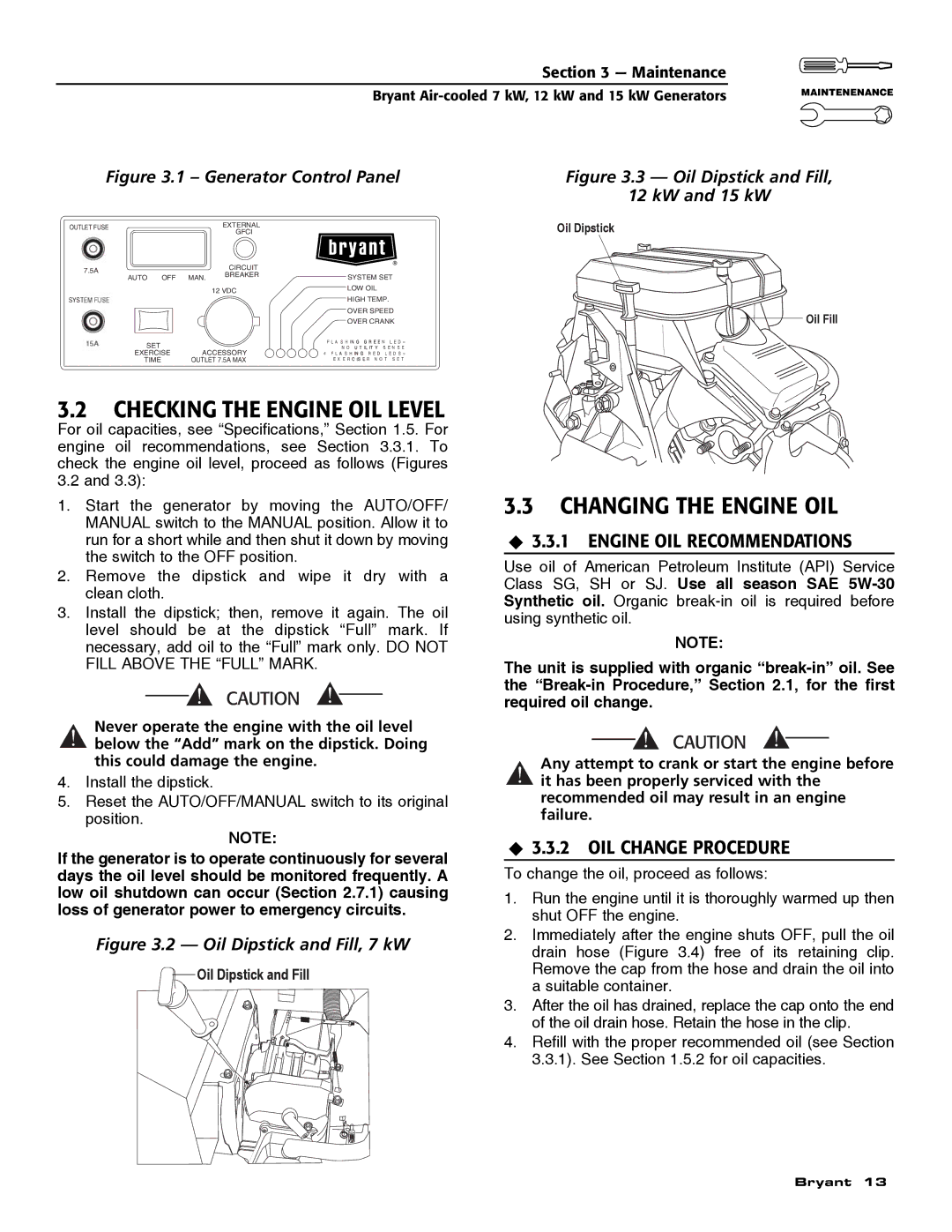 Bryant ASPAS1BBA007 owner manual Checking the Engine OIL Level, Changing the Engine OIL, ‹ 3.3.1 Engine OIL Recommendations 