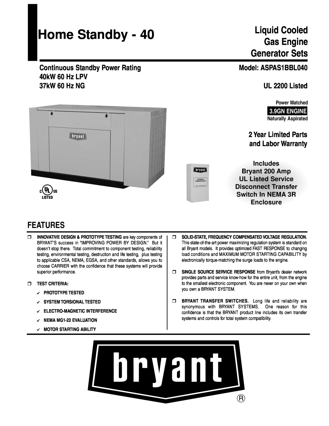 Bryant ASPAS1BBL040 warranty Liquid Cooled Gas Engine Generator Sets, Features, Continuous Standby Power Rating 
