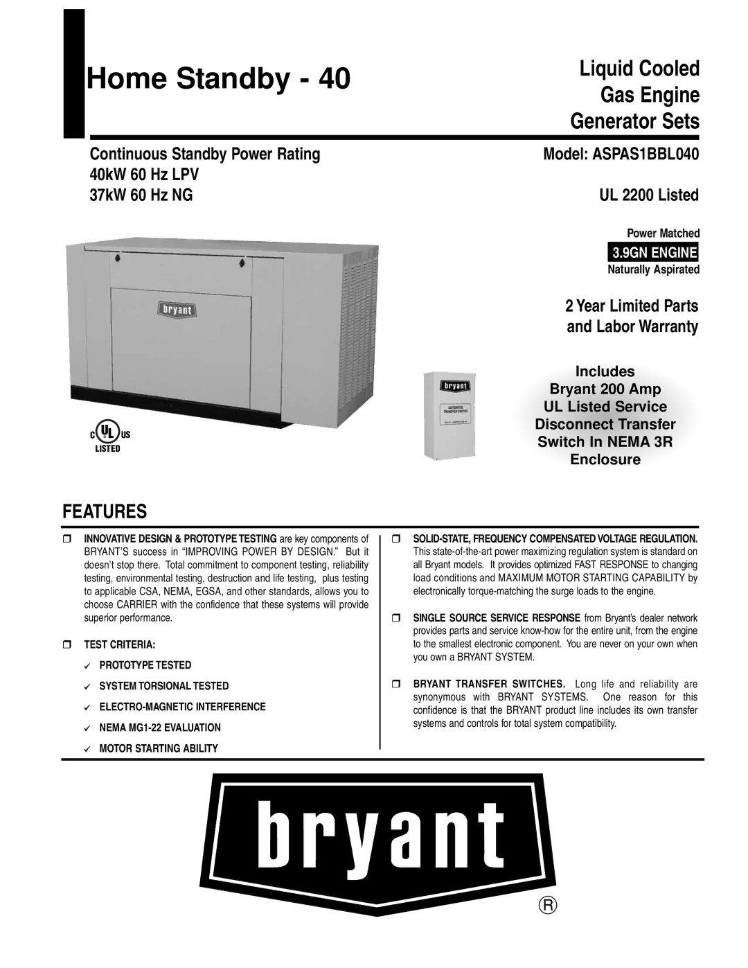 Bryant ASPAS1BBL040 warranty Features, Continuous Standby Power Rating, 40kW 60 Hz LPV 37kW 60 Hz NG UL 2200 Listed 