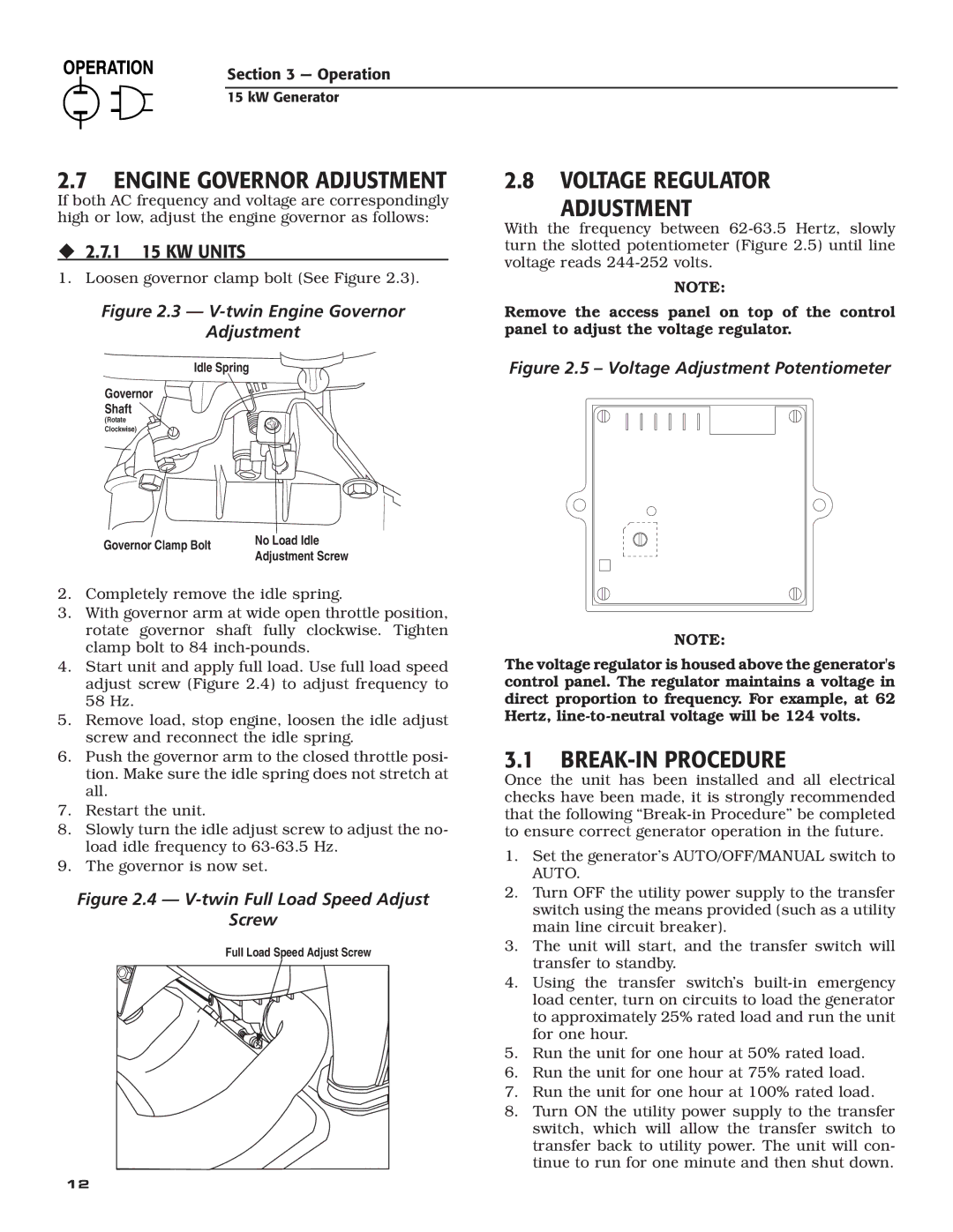 Bryant ASPAX1BBA015 owner manual Voltage Regulator Adjustment, BREAK-IN Procedure, ‹ 2.7.1 15 KW Units 