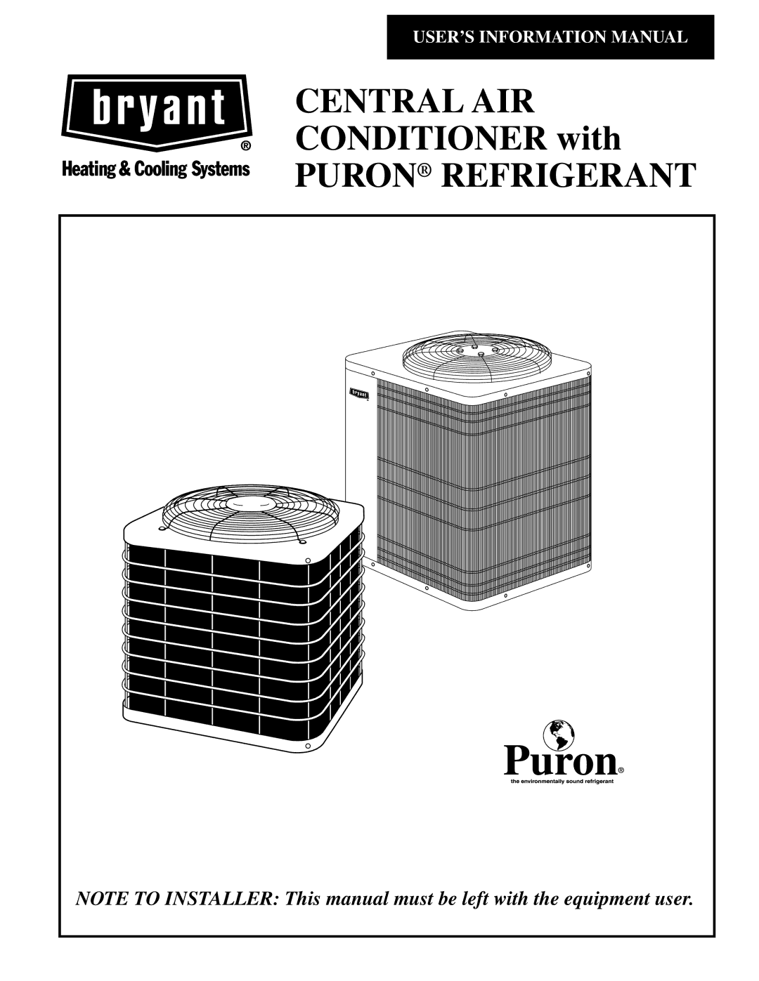 Bryant CENTRAL AIR CONDITIONER with PURON REFRIGERANT manual Puron Refrigerant 