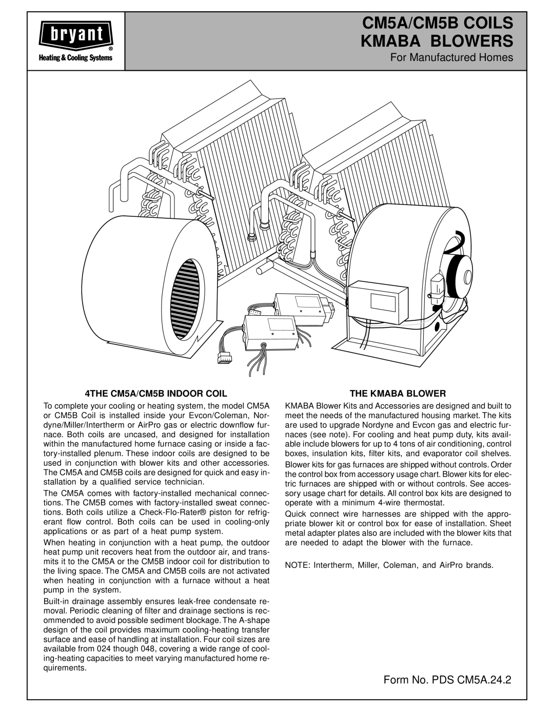 Bryant manual For Manufactured Homes, Form No. PDS CM5A.24.2, 4THE CM5A/CM5B Indoor Coil Kmaba Blower 