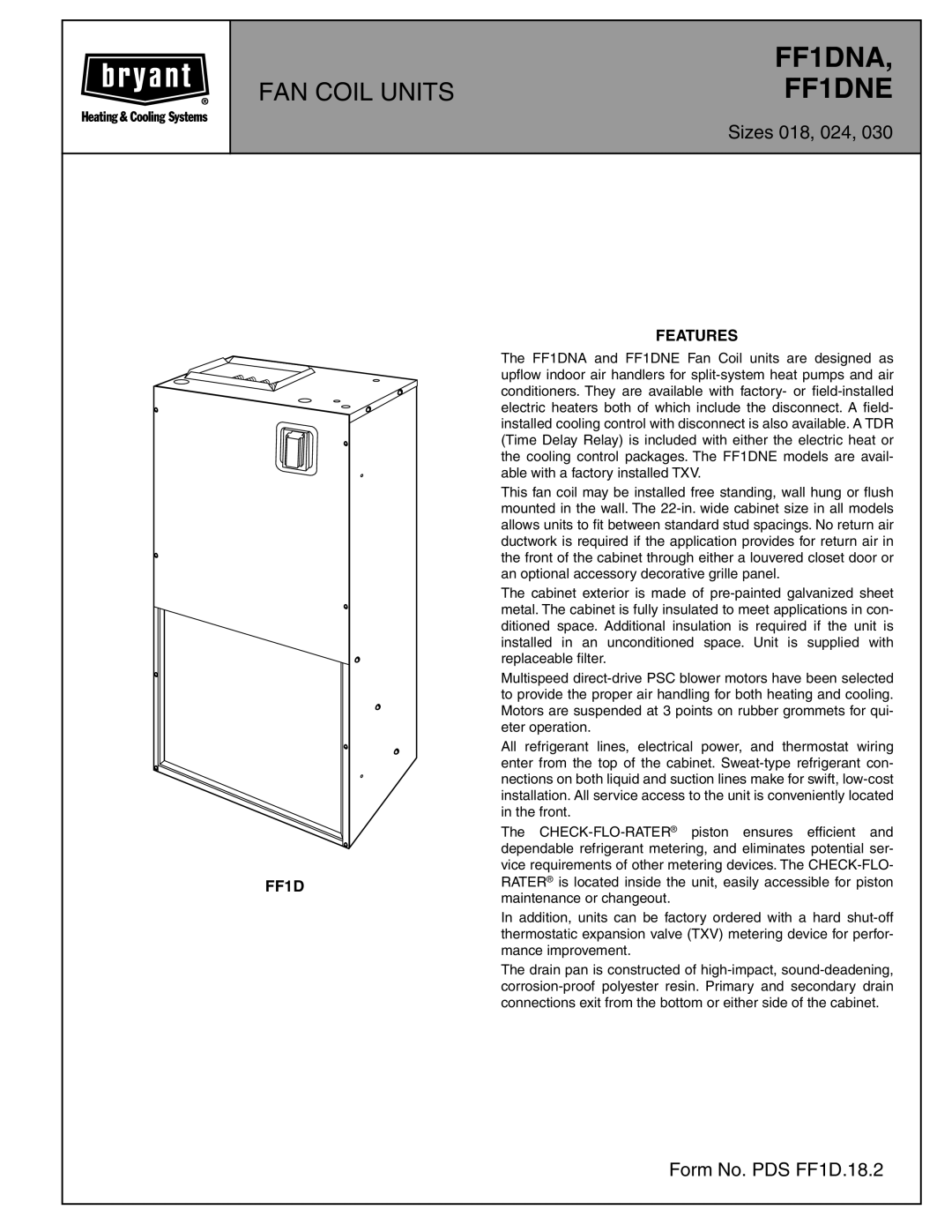 Bryant FF1DNA, FF1DNE manual Sizes 018, 024, Form No. PDS FF1D.18.2, Features 