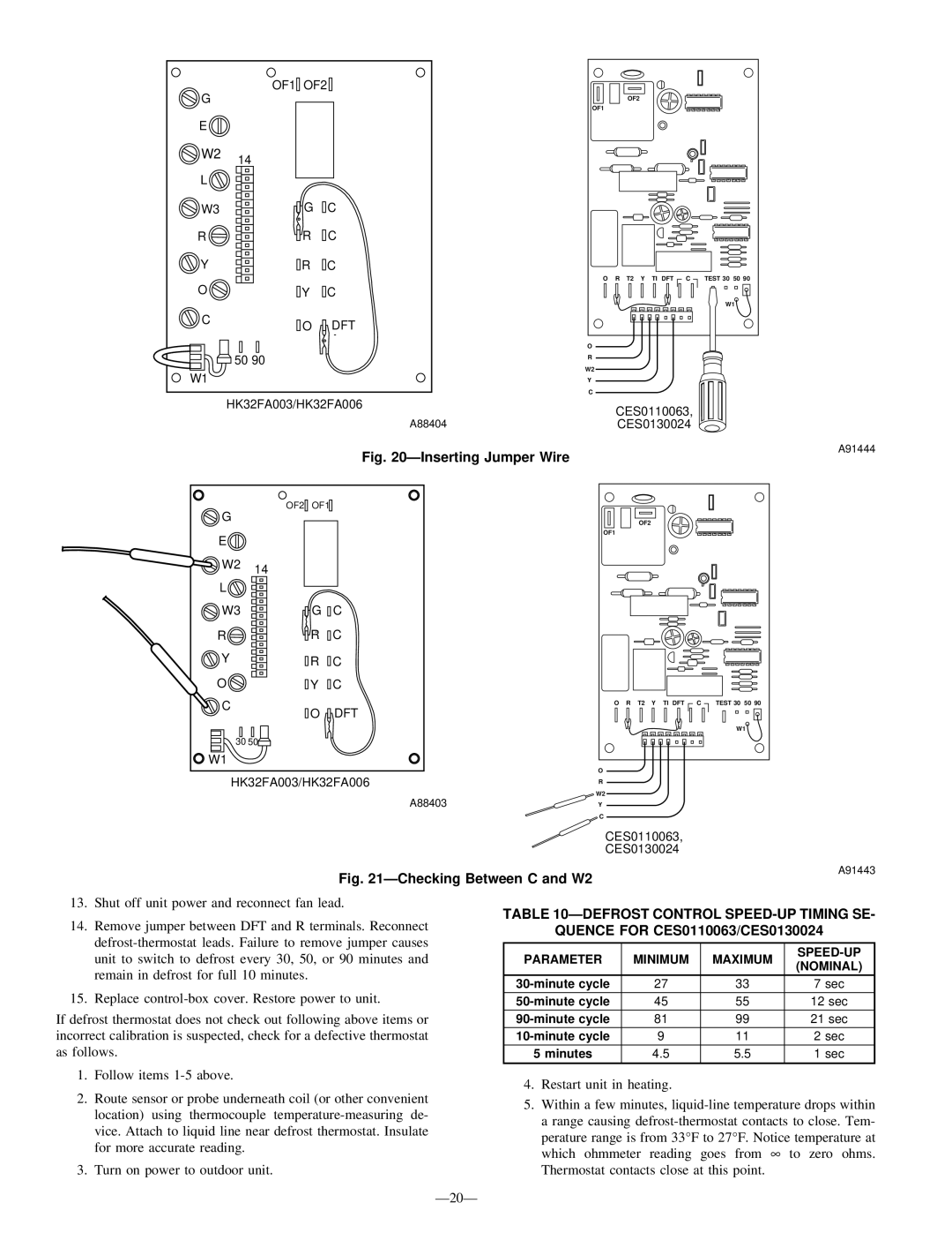 Bryant R-22 service manual Defrost Control SPEED-UP Timing SE, Speed-Up, Parameter Minimum Maximum 