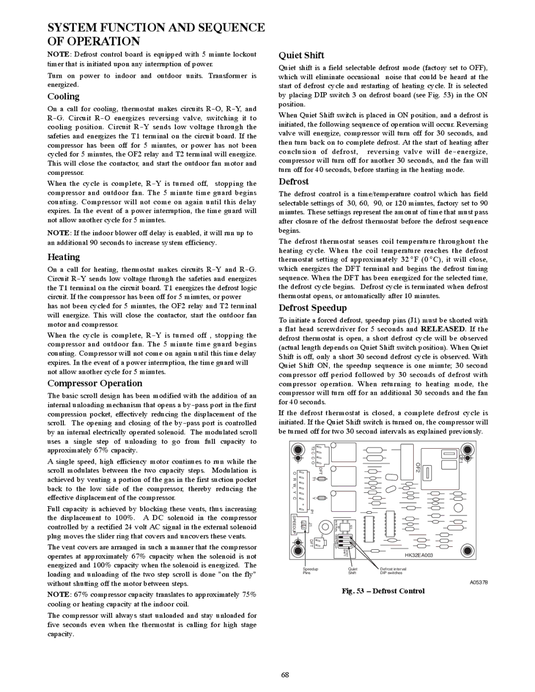 Bryant R-22 service manual System Function and Sequence of Operation, Compressor Operation, Defrost Speedup 