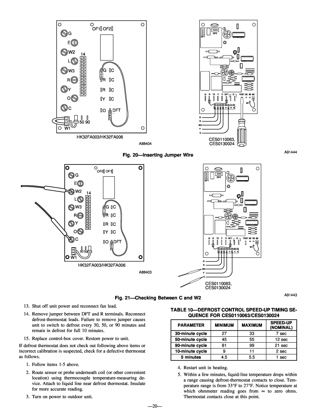 Bryant R-22 service manual InsertingJumper Wire, CheckingBetween C and W2, Defrostcontrol Speed-Uptiming Se 