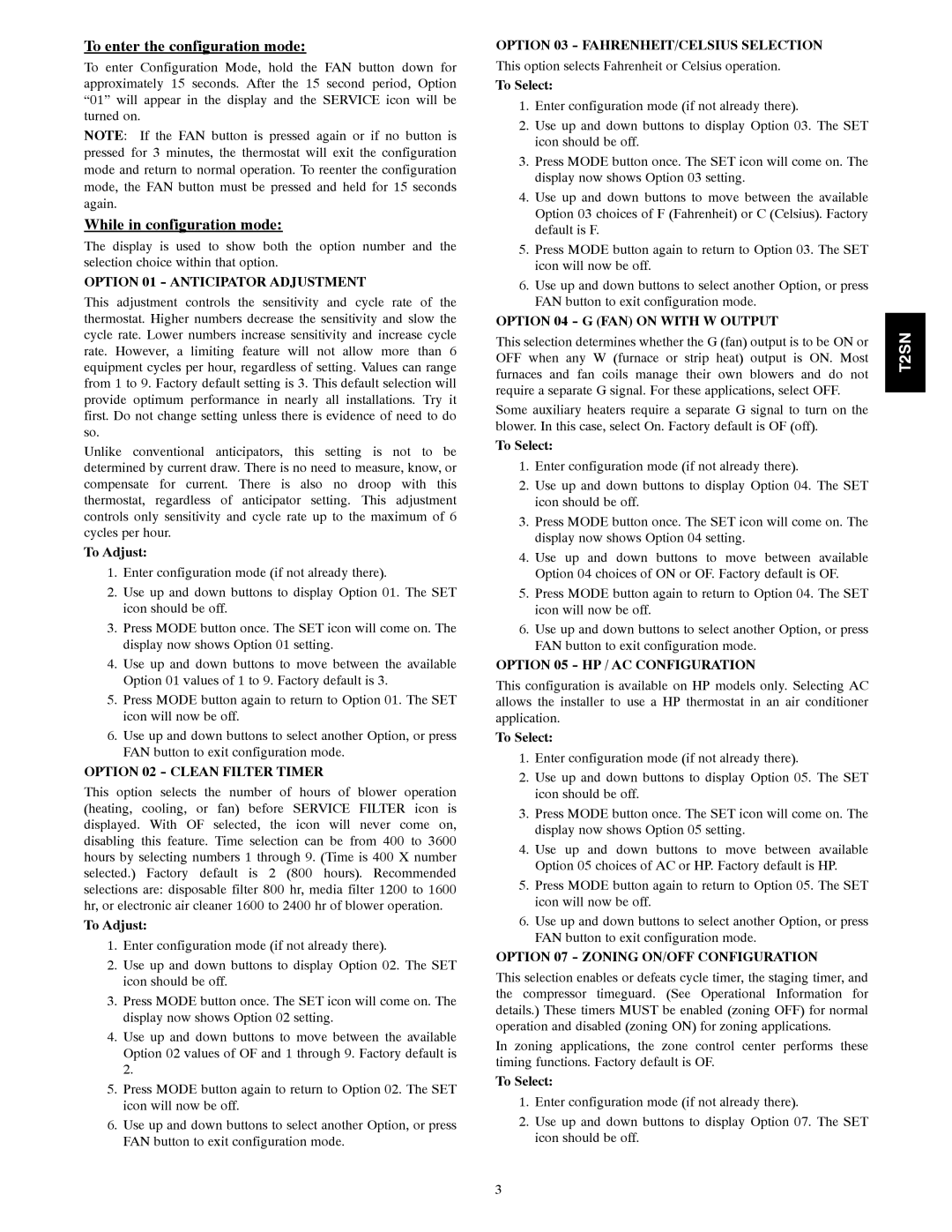 Bryant T2SNHP01, T2SNAC01 installation instructions To enter the configuration mode, While in configuration mode 