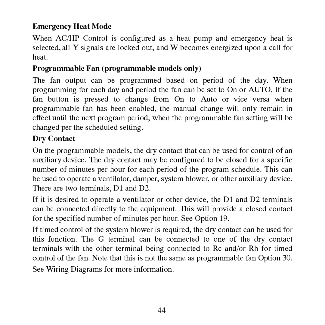 Bryant T6-NHP, T6-PAC, T6-NAC, T6-PHP Emergency Heat Mode, Programmable Fan programmable models only, Dry Contact 